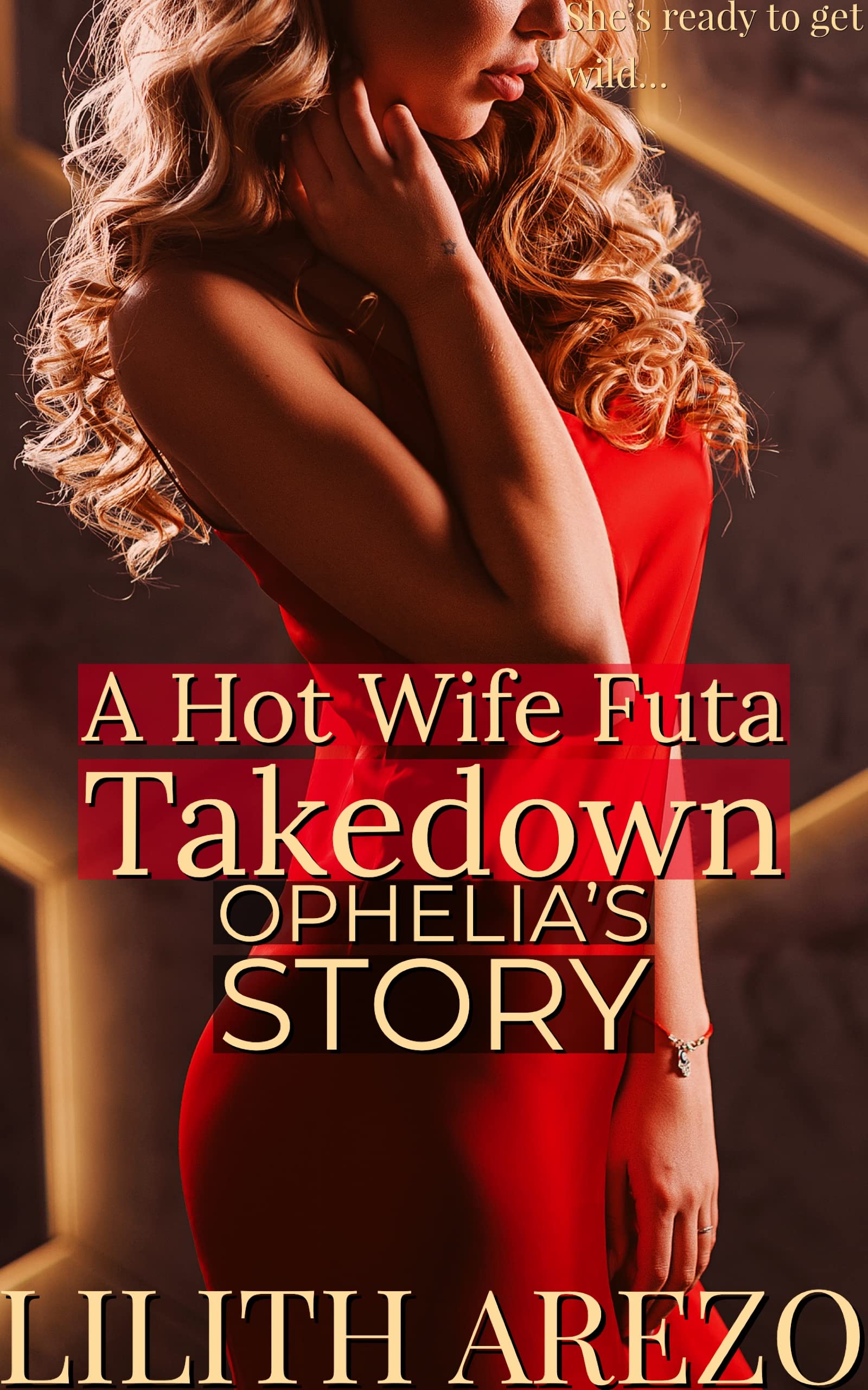 A Hot Wife Futa Takedown: Ophelia's Story