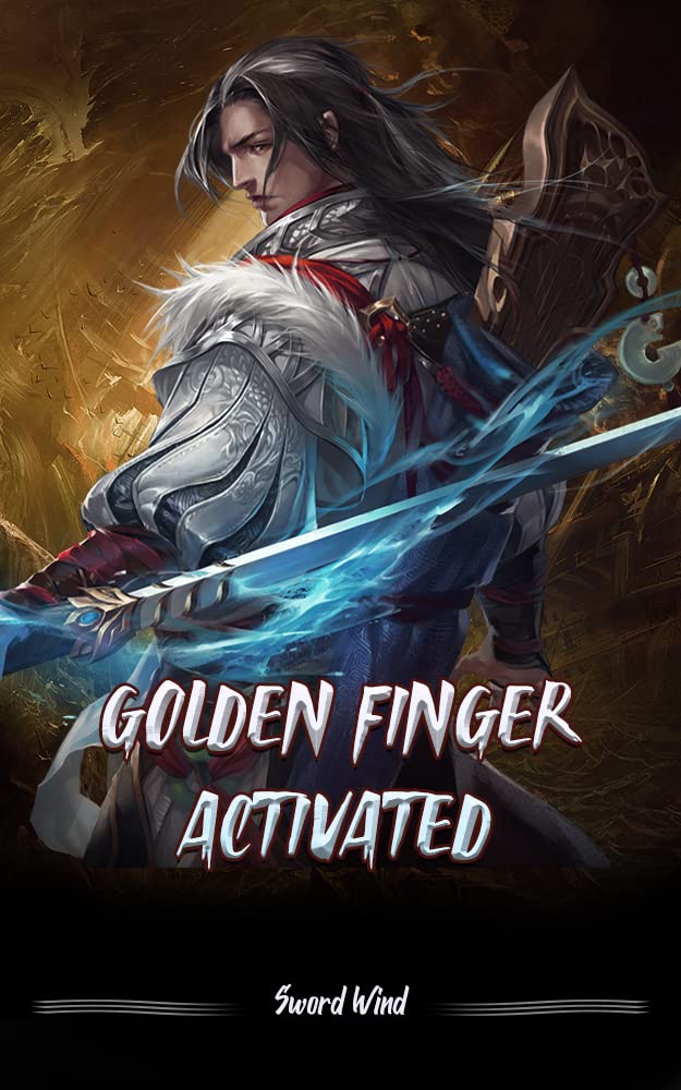 Golden Finger Activated Mysterious Xianxia Cultivation Book 3 by Sword