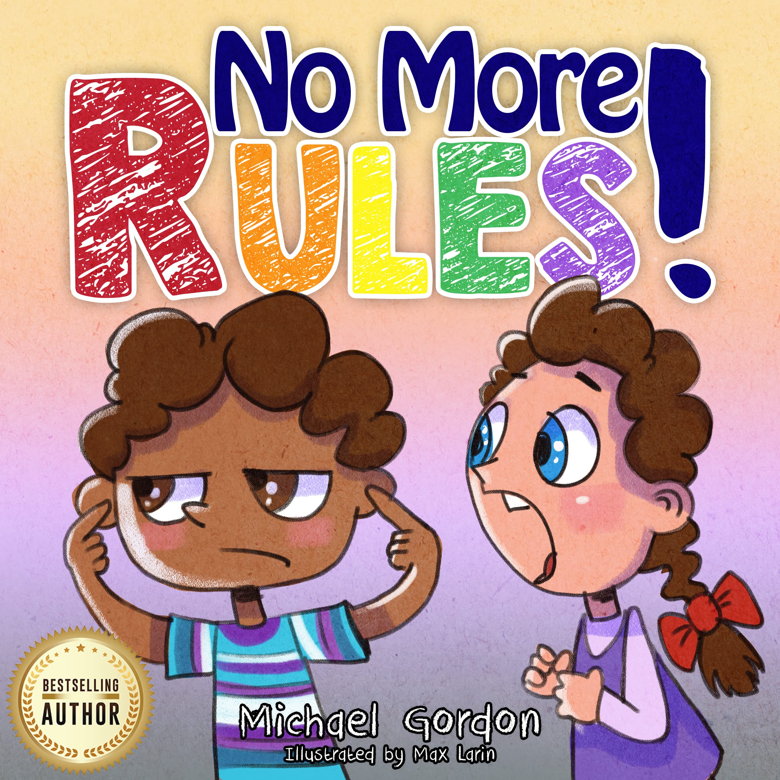 No More Rules Kids Books About Following Rules, Children Ages 38