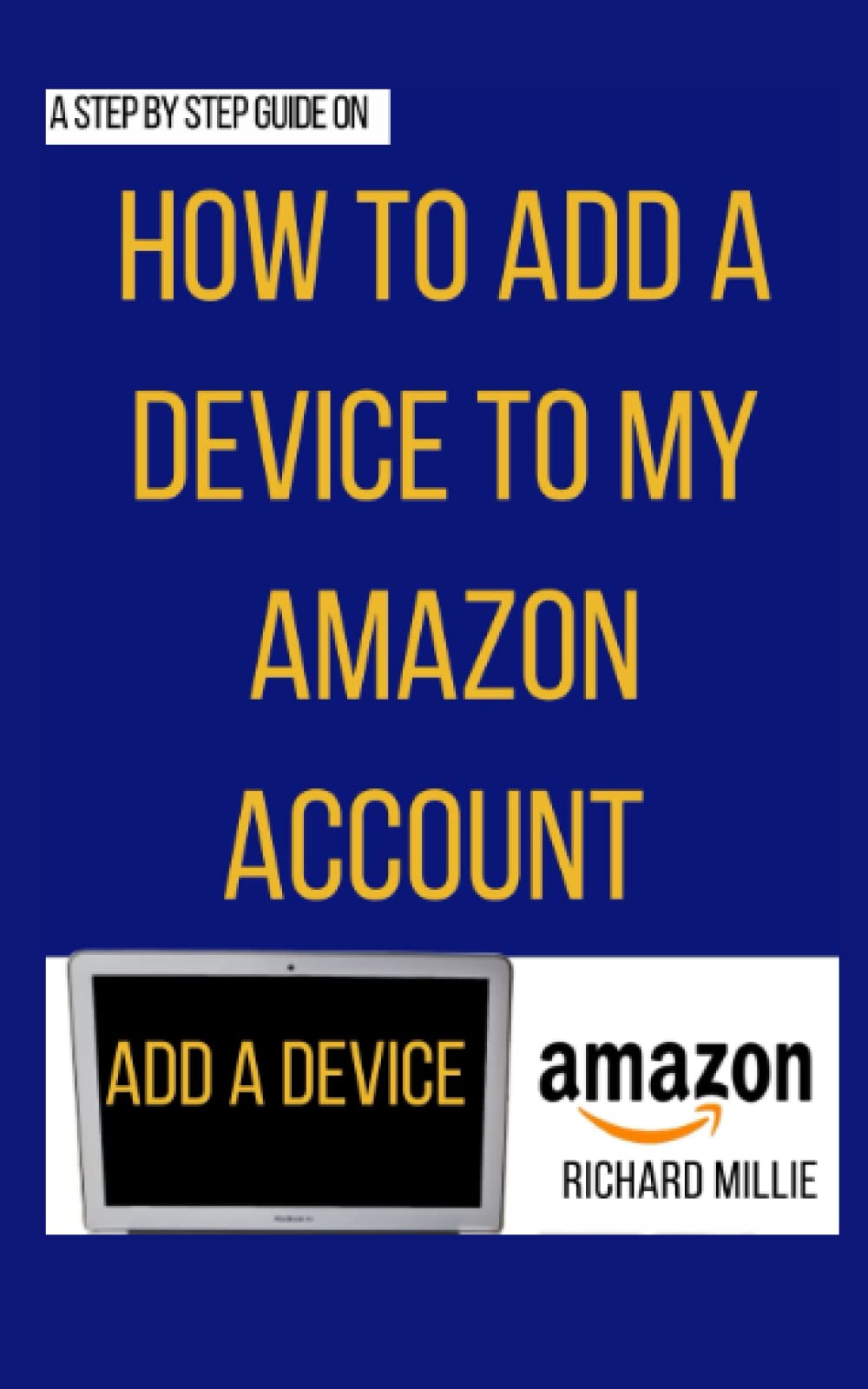 How to Add a Device to My Amazon Account 3 Different Methods to
