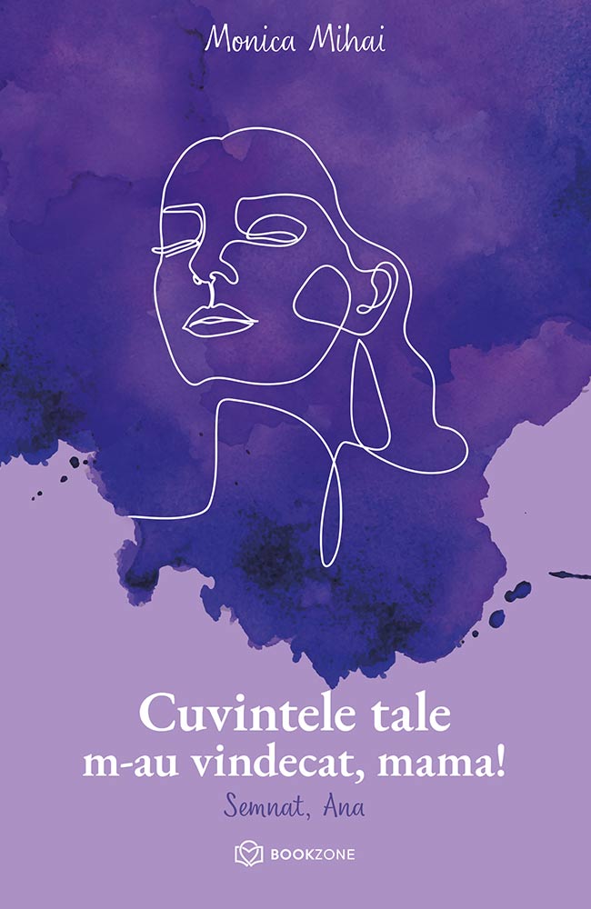 Cuvintele tale m-au vindecat, mama! Semnat, Ana
