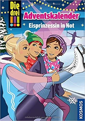 Die drei !!! - Adventskalender - Eisprinzessin in Not