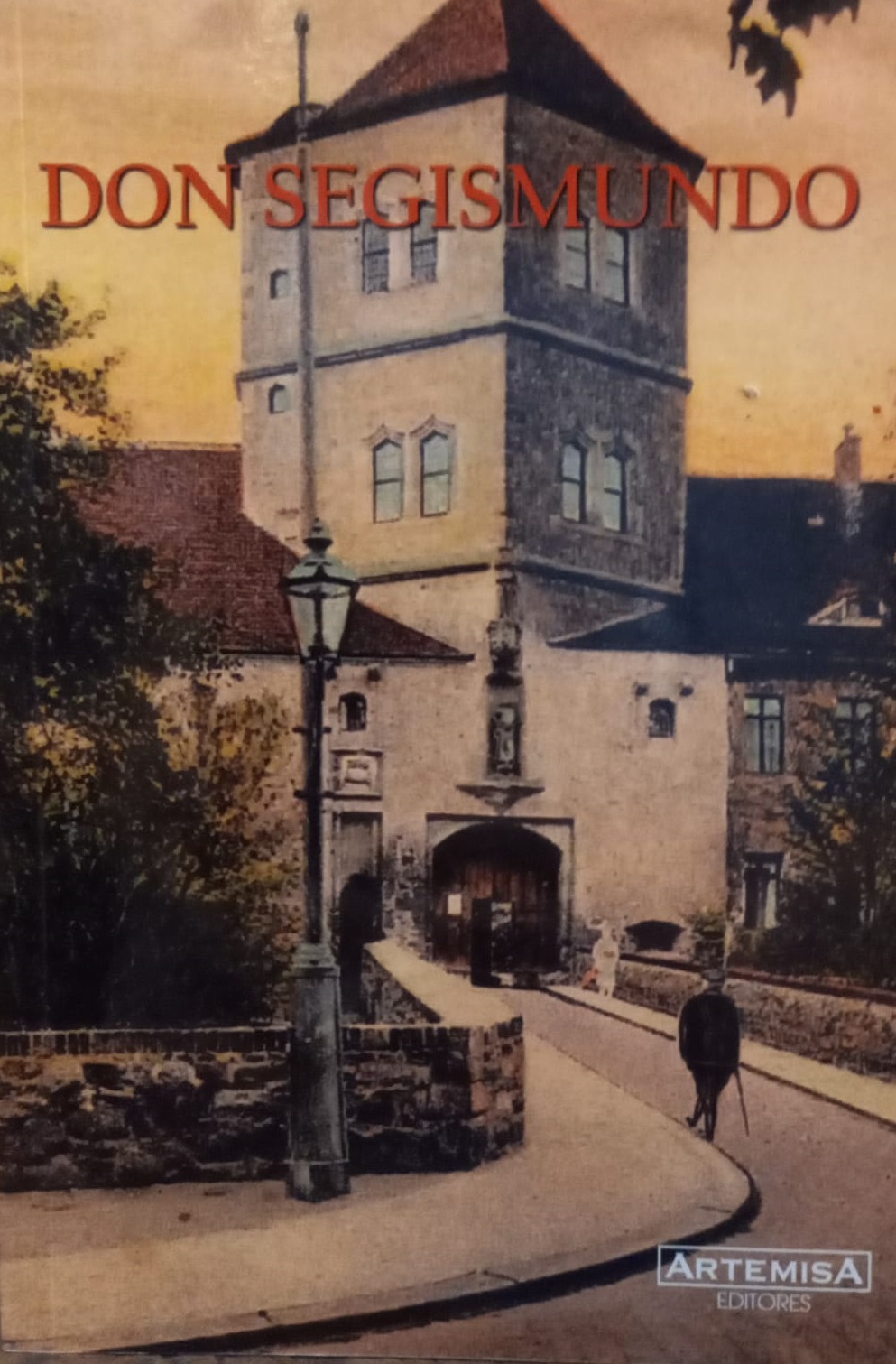 Don Segismundo by Juan Teófilo Henry Goodreads