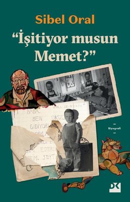 “İşitiyor musun Memet?” book cover