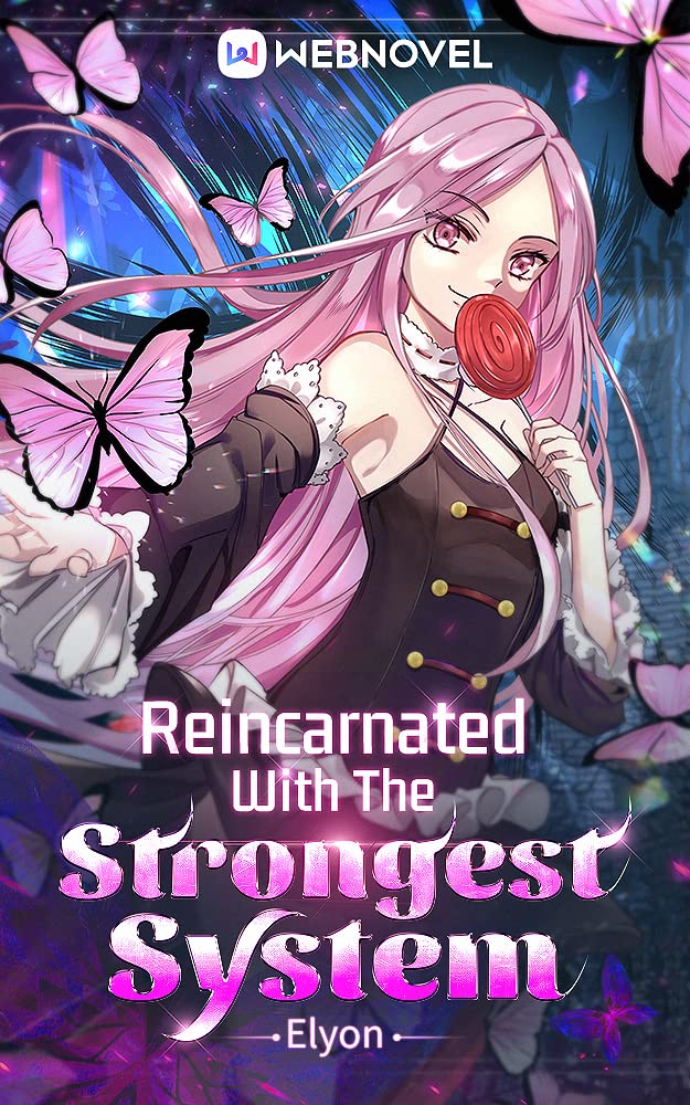 Reincarnated With The Strongest System: Book 1