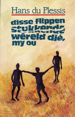 Disse Flippen Stukkende Wereld Die, My Ou Leesboek: Reader
