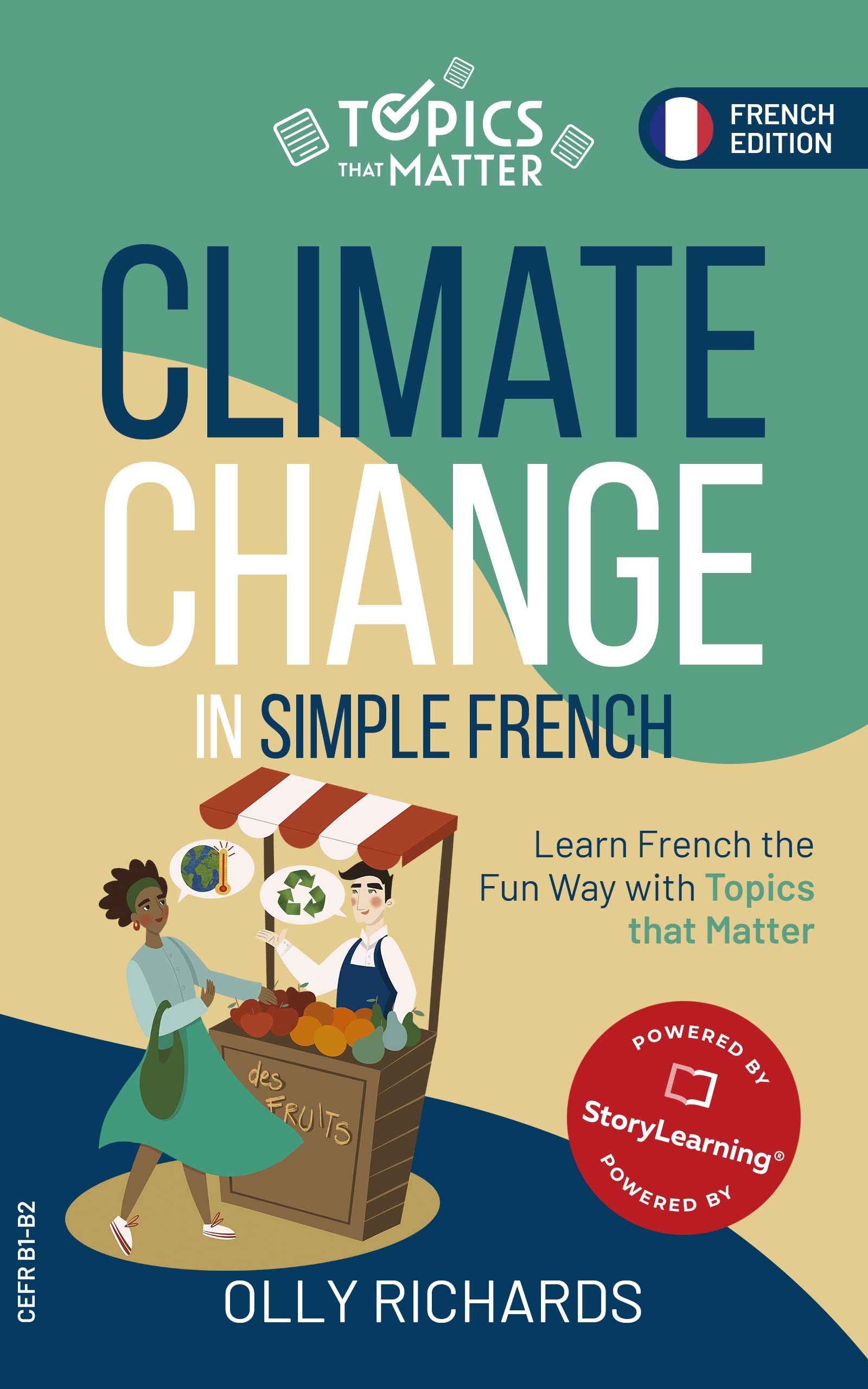 Climate Change in Simple French: Learn French the Fun Way with Topics that Matter