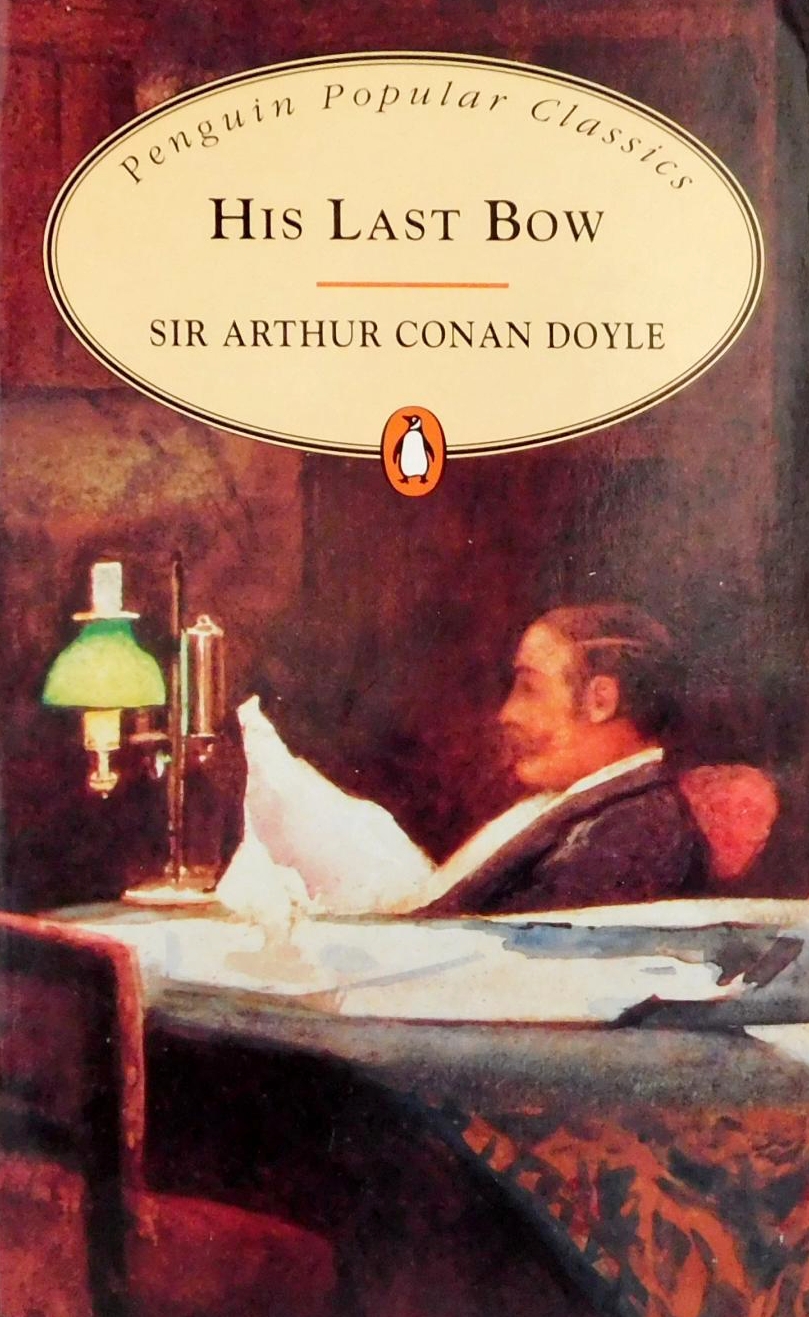 His Last Bow (Sherlock Holmes, #8)