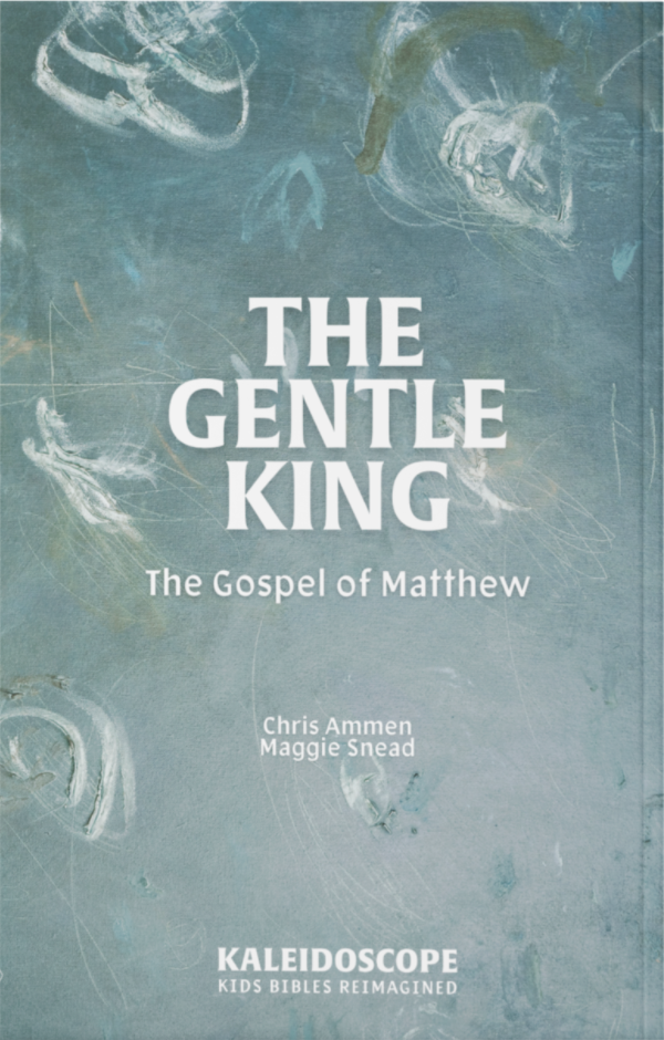 The Gentle King: The Gospel of Matthew