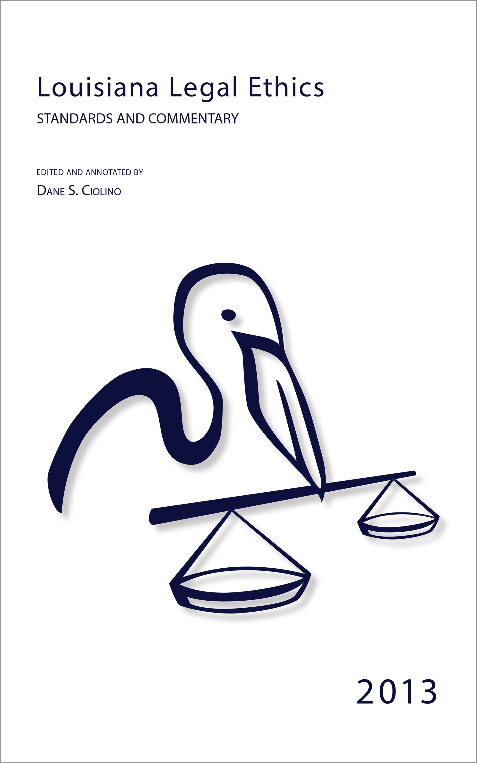 Louisiana Legal Ethics by Dane Ciolino Goodreads