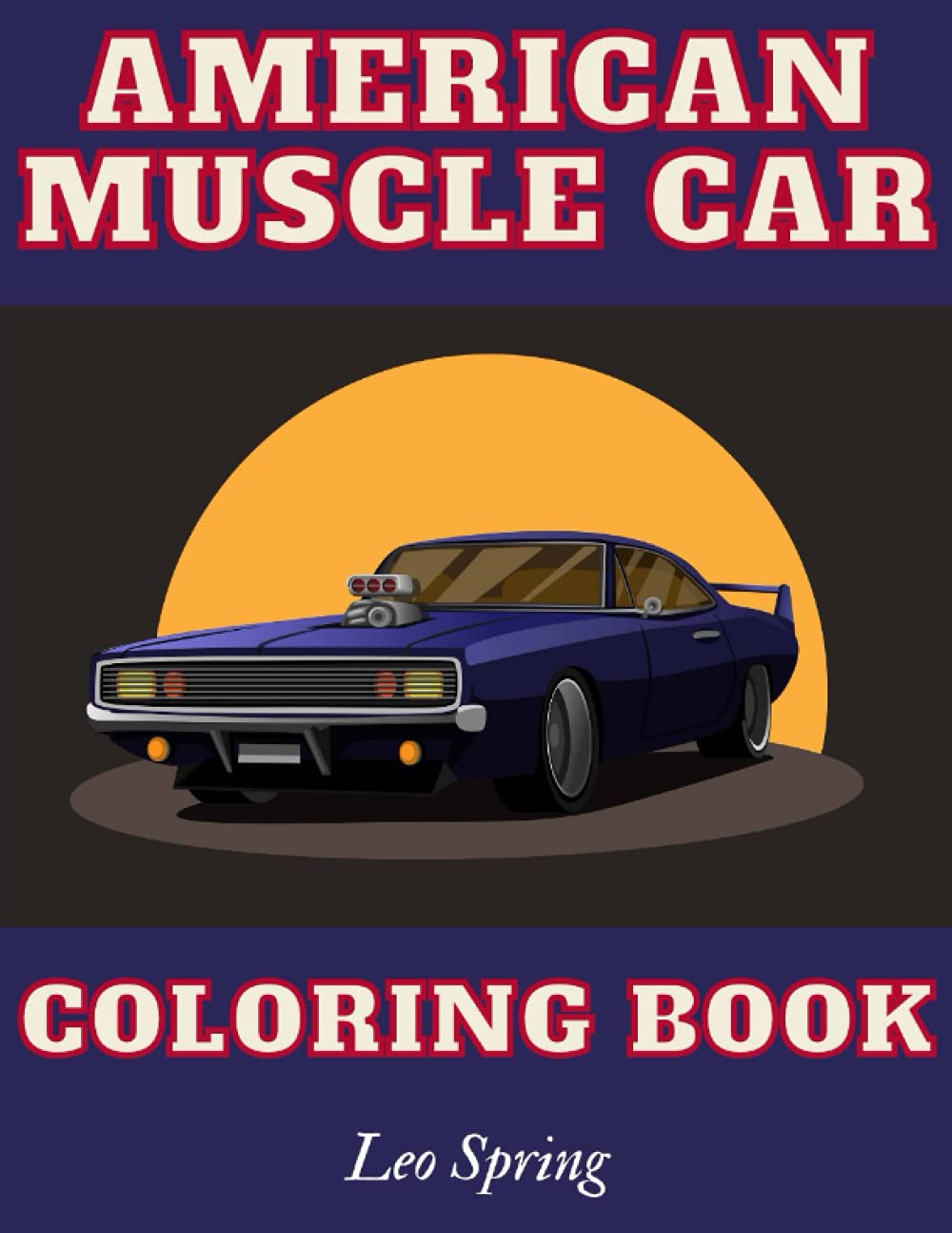 American Muscle Car Coloring Book Greatest Classic Cars For Men by Leo
