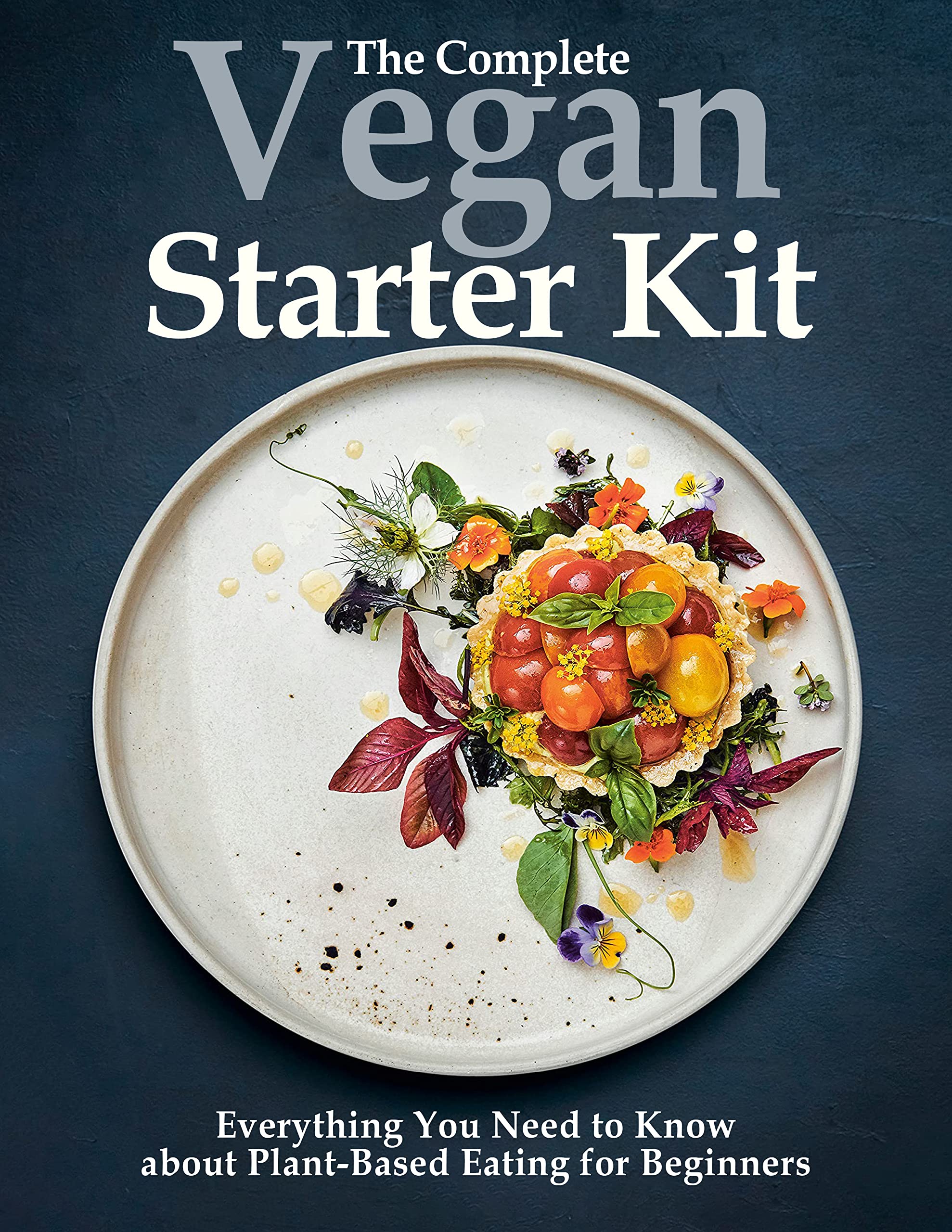 The Complete Vegan Starter Kit, Everything You Need to Know about Plant
