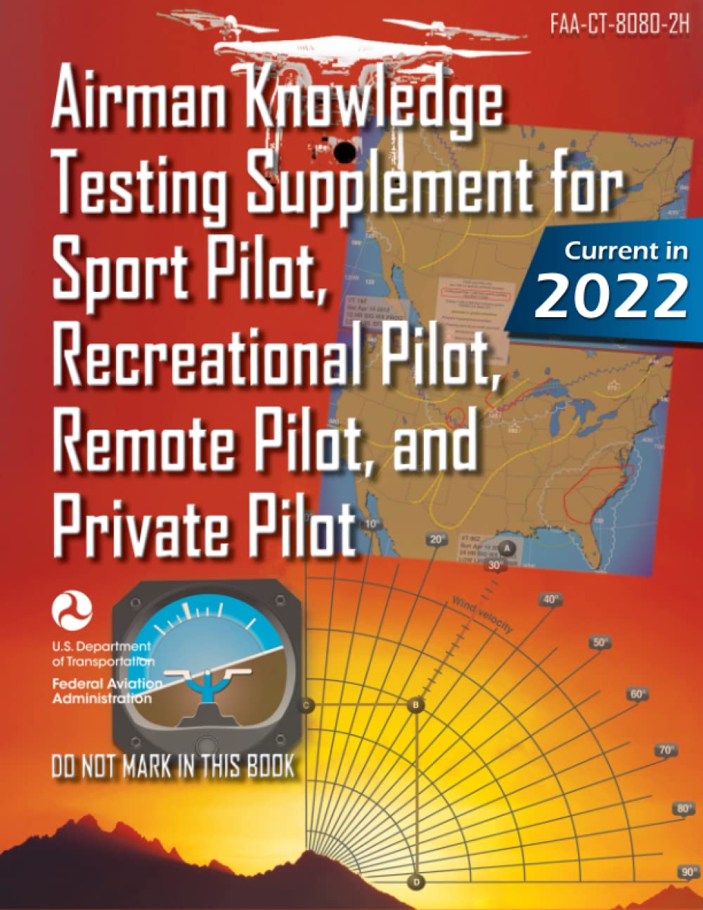 Airman Knowledge Testing Supplement for Sport Pilot, Recreational Pilot, Remote (Drone) Pilot, and Private Pilot FAA-CT-8080-2H: Flight Training Study & Test Prep Guide