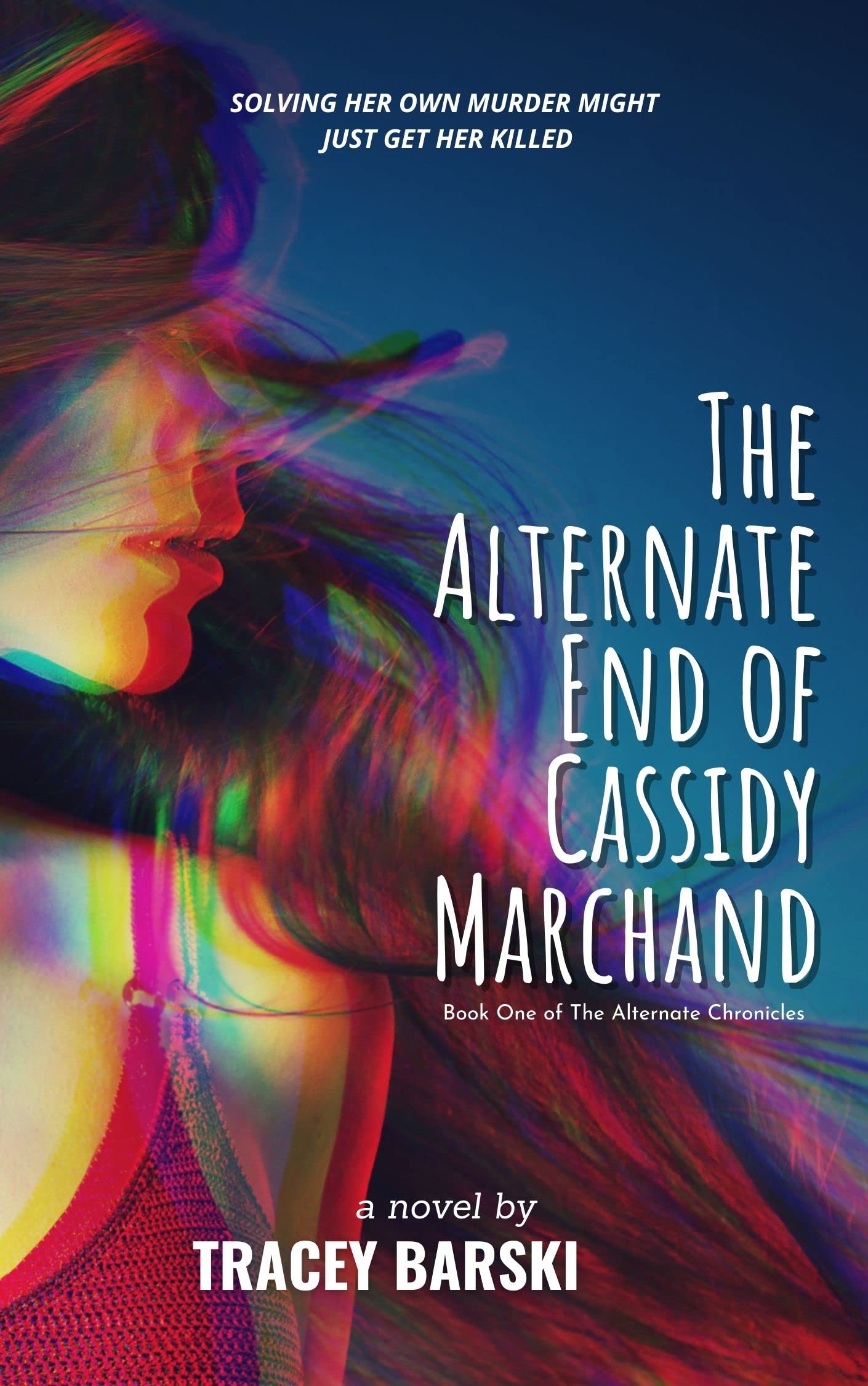 The Alternate End of Cassidy Marchand