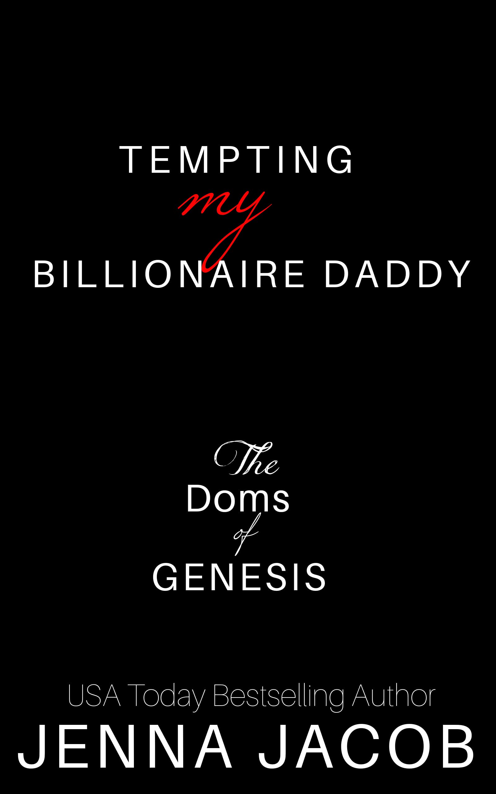 Tempting My Billionaire Daddy
