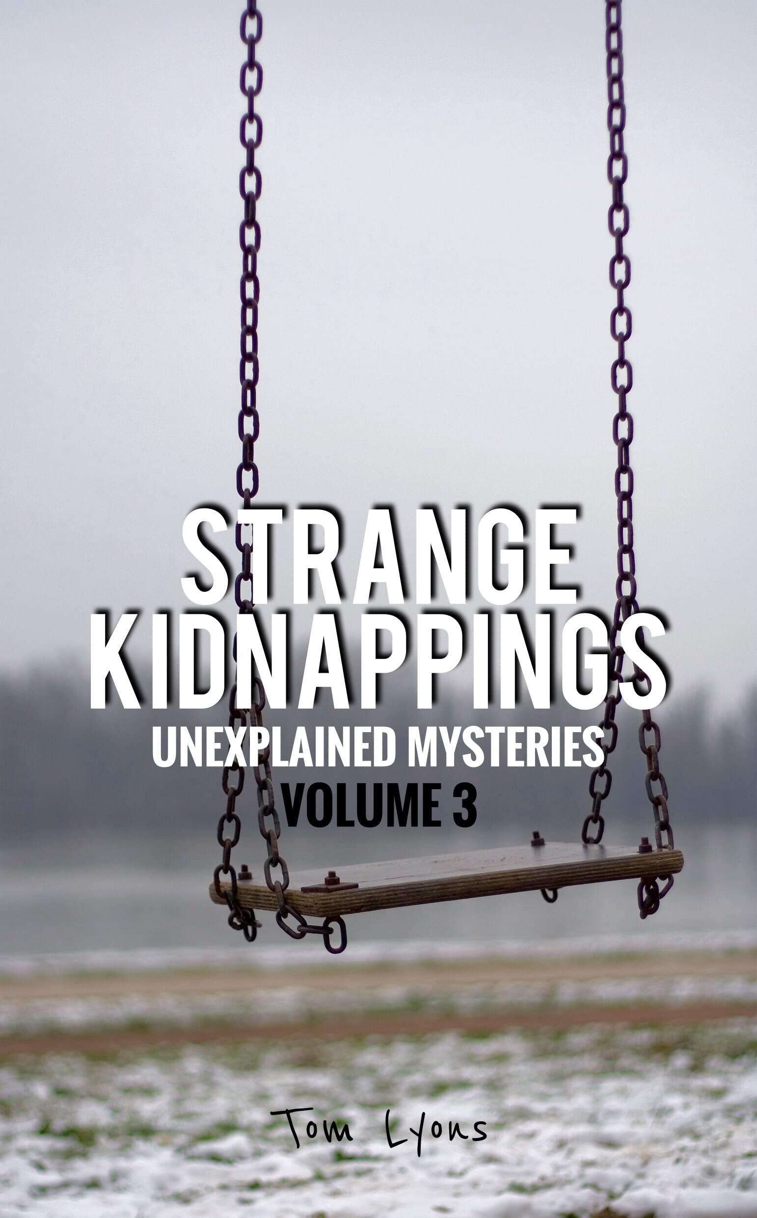 Unexplained Mysteries, Volume 3