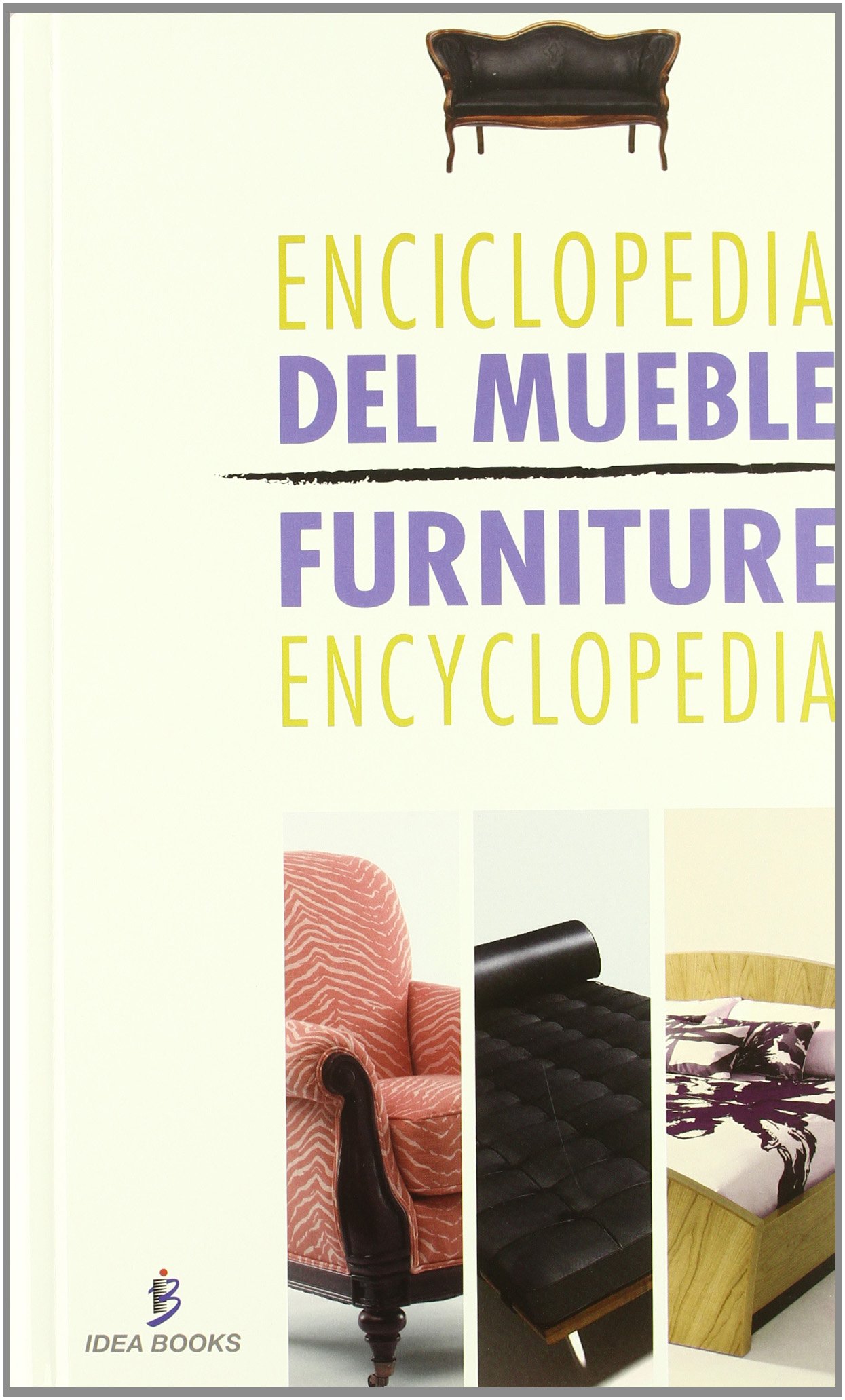 Enciclopedia del mueble = Furniture encyclopedia by Various Goodreads