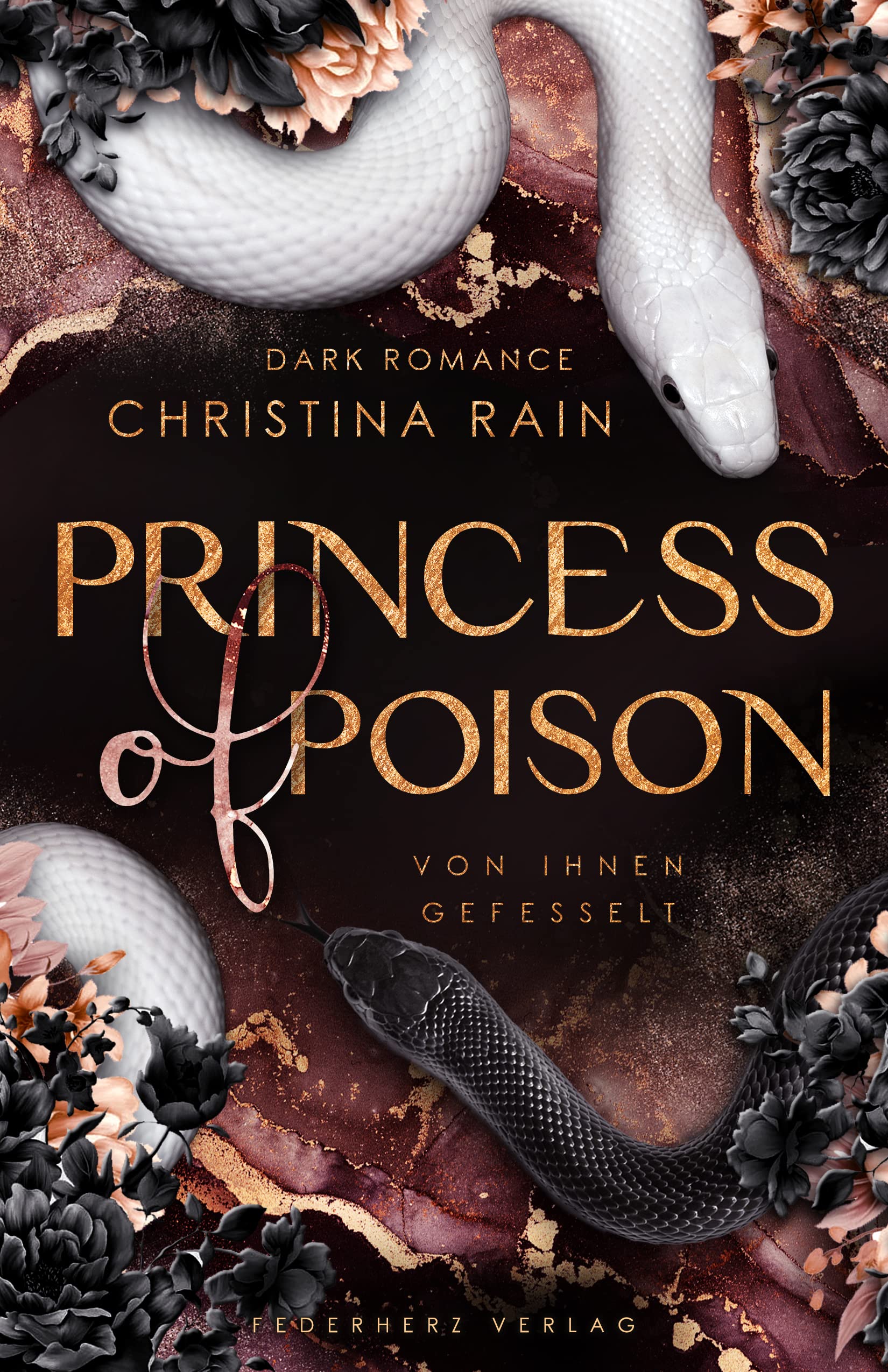 Princess of Poison: Von ihnen gefesselt
