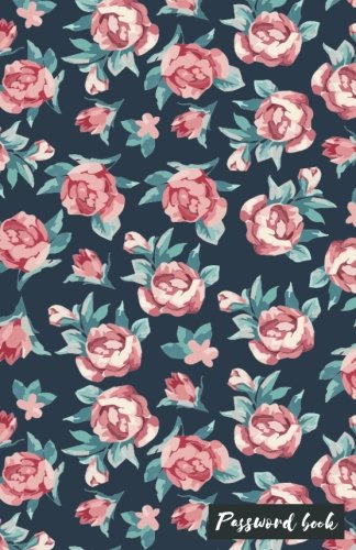 Password book: Rose Floral Design/ Password Internet Keeping / Password ...
