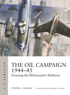 The Oil Campaign 1944–45 book cover