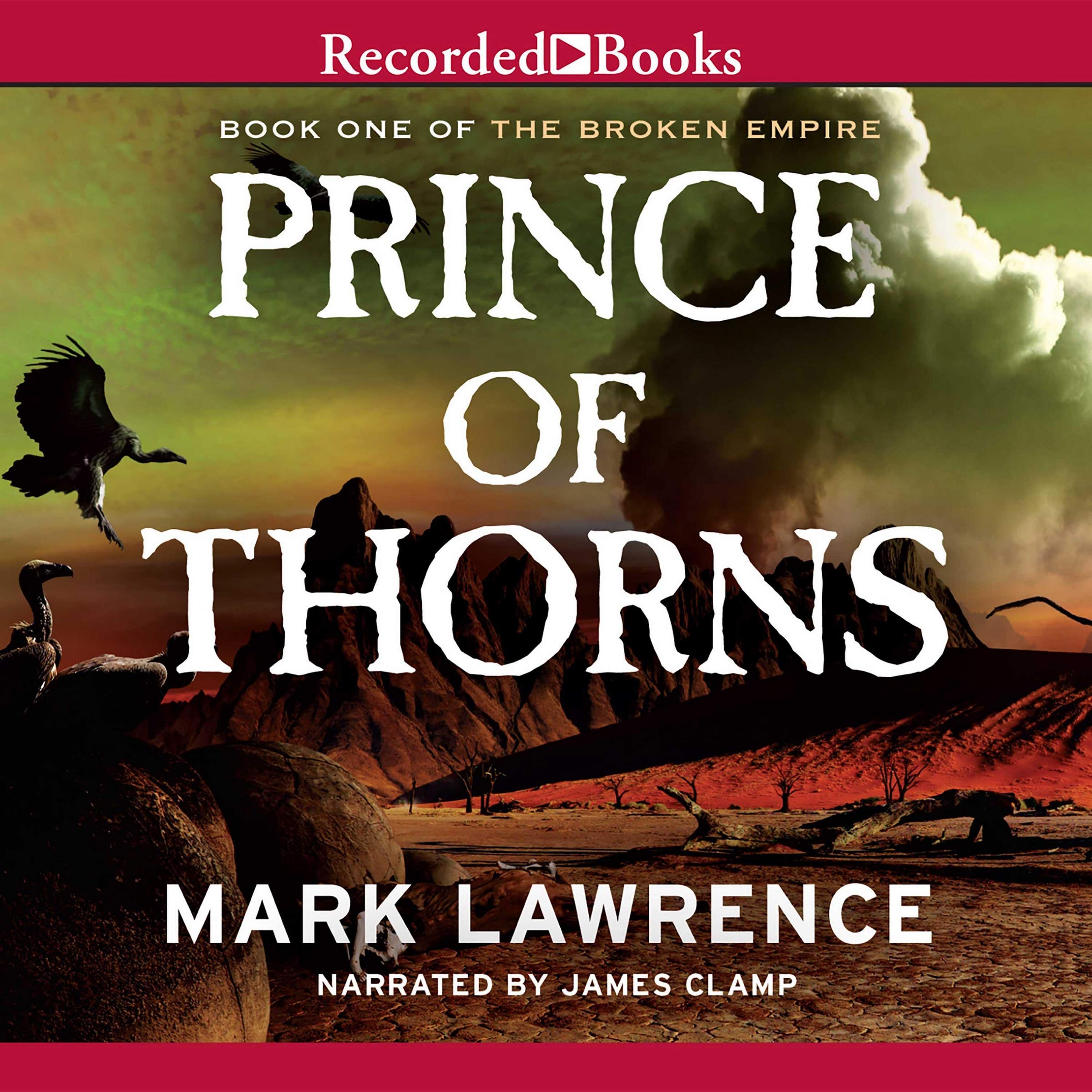 Prince of Thorns (The Broken Empire) by Mark Lawrence | Goodreads