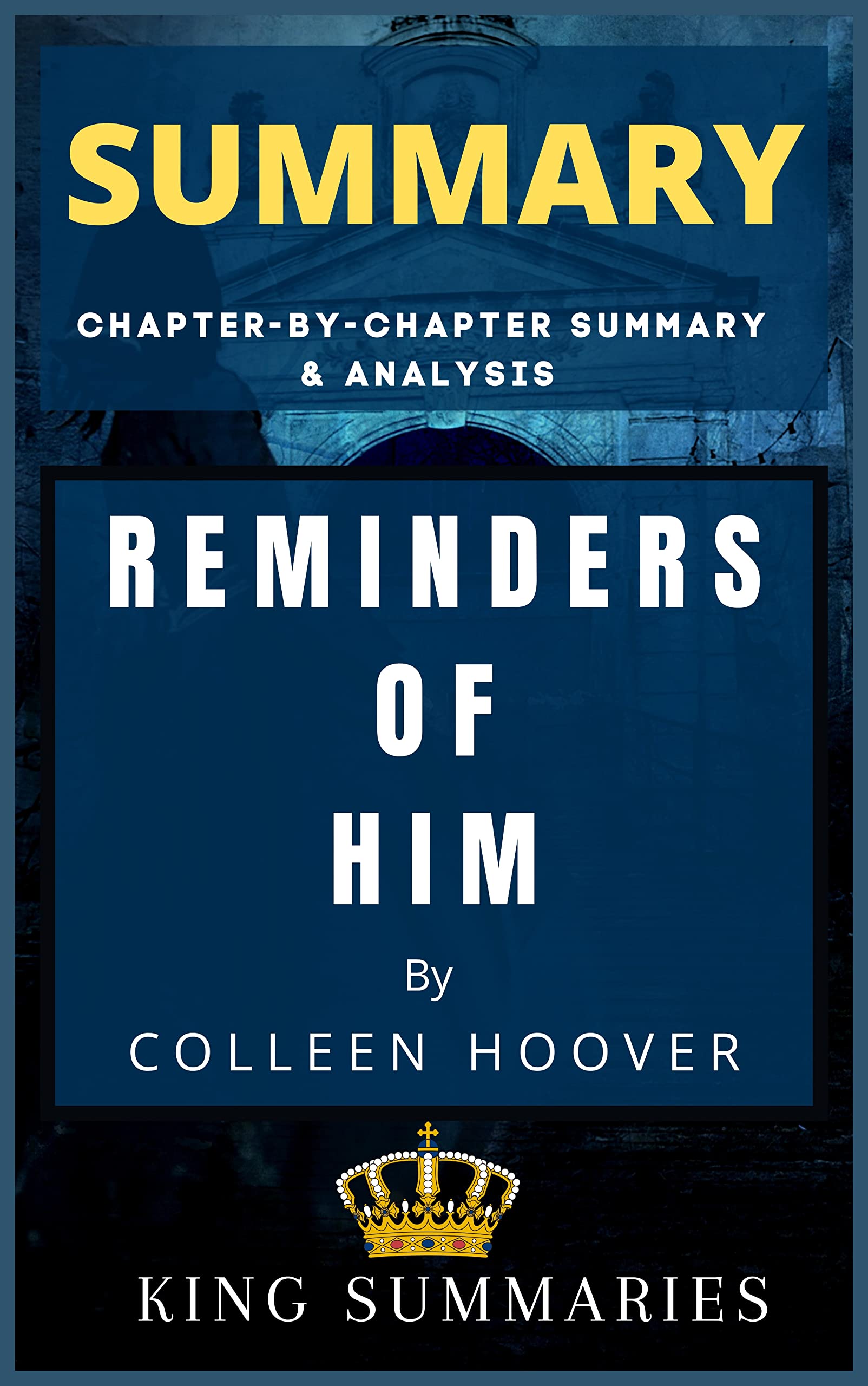 Summary Of Reminders oF Him BY Collen Hoover: Chapter-by-Chapter Study Guide & Analysis