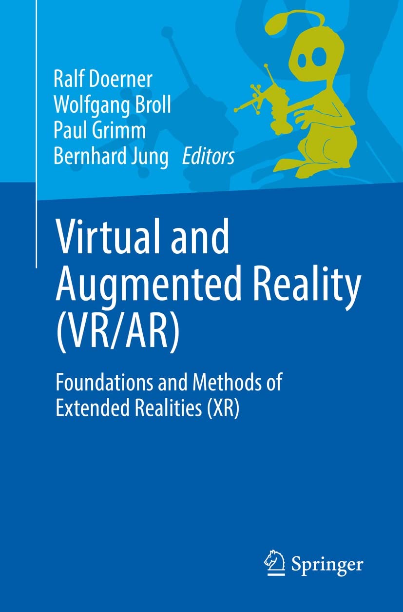 Virtual And Augmented Reality Vr Ar Foundations And Methods Of