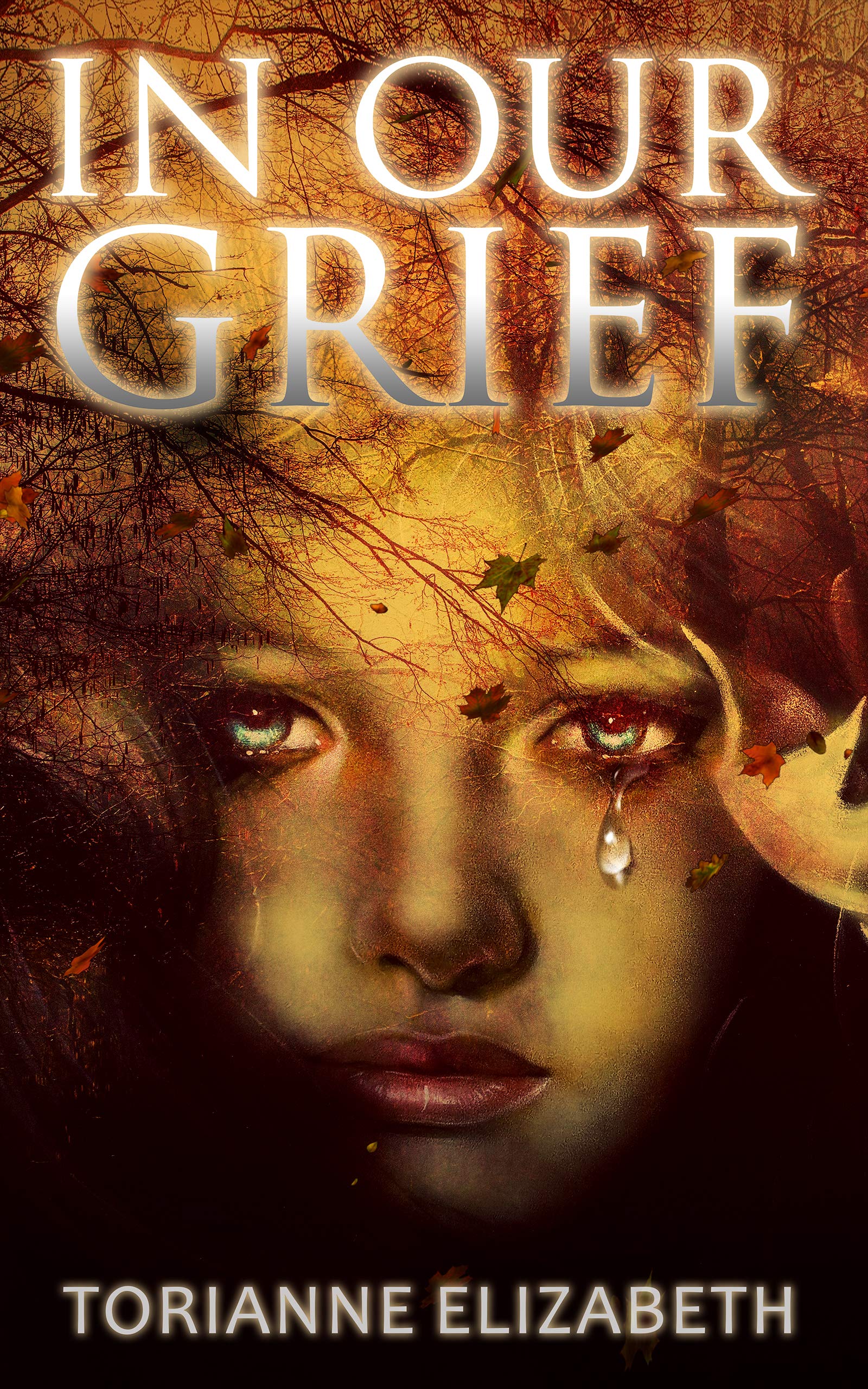 In Our Grief by Torianne Elizabeth Goodreads