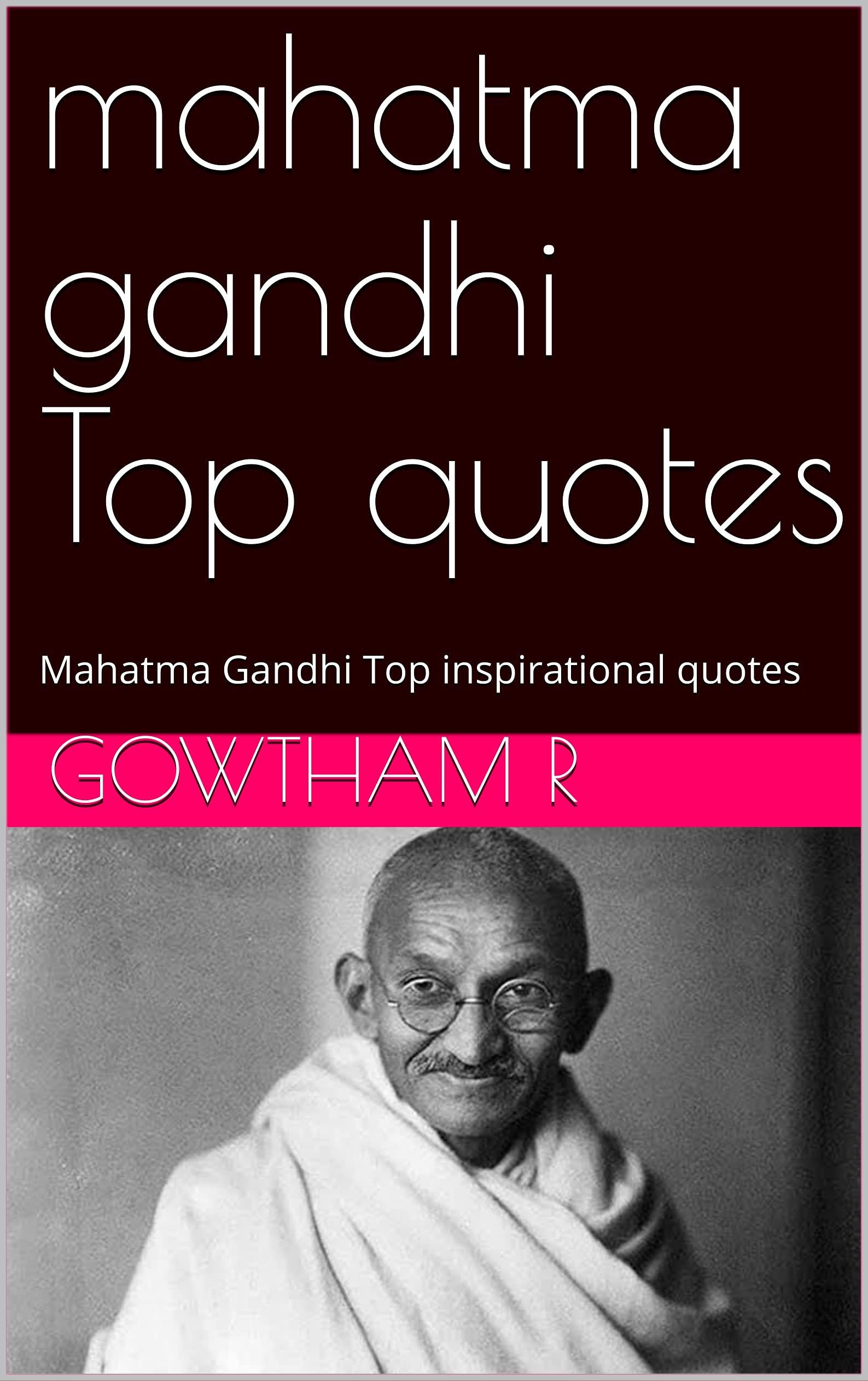 mahatma gandhi Top quotes Mahatma Gandhi Top inspirational quotes by