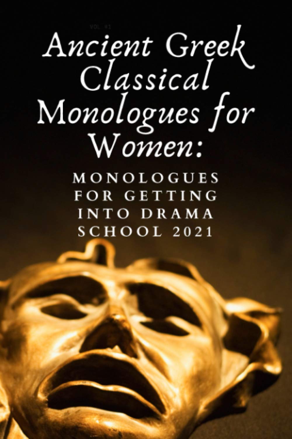 Ancient Greek Classical Monologues for Women Monologues for Getting