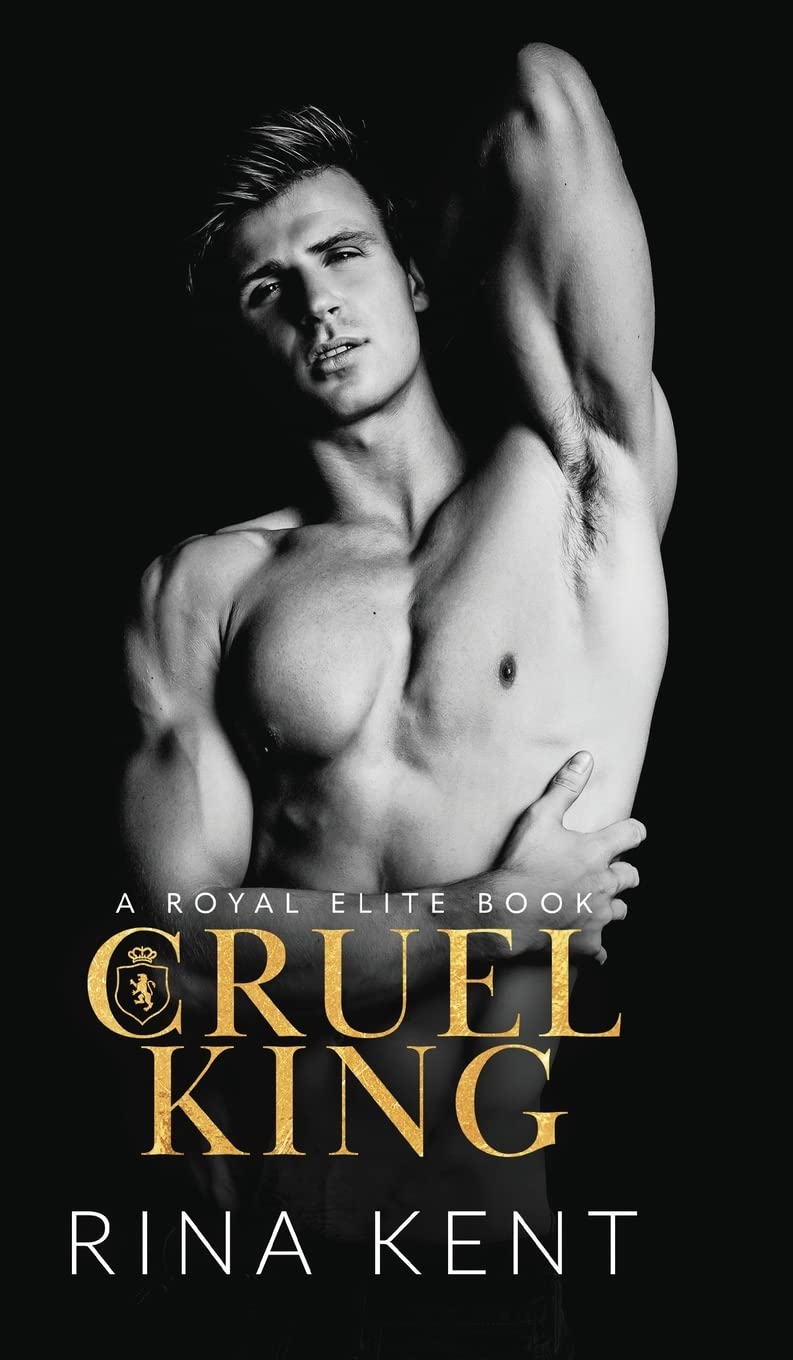 Cruel King (Royal Elite, #0)