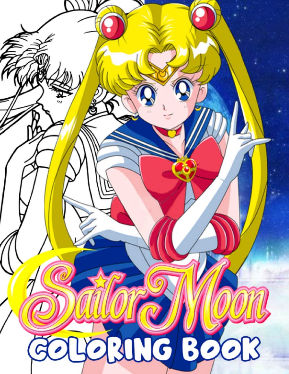 Sailor Moon Coloring Book: An Amazing Coloring Book For Fans Of ???Sailor Moon??? To Get Into ...