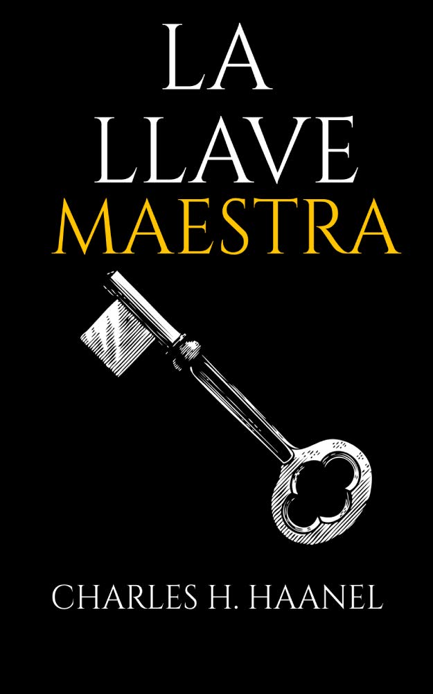 LA LLAVE MAESTRA by Charles F.