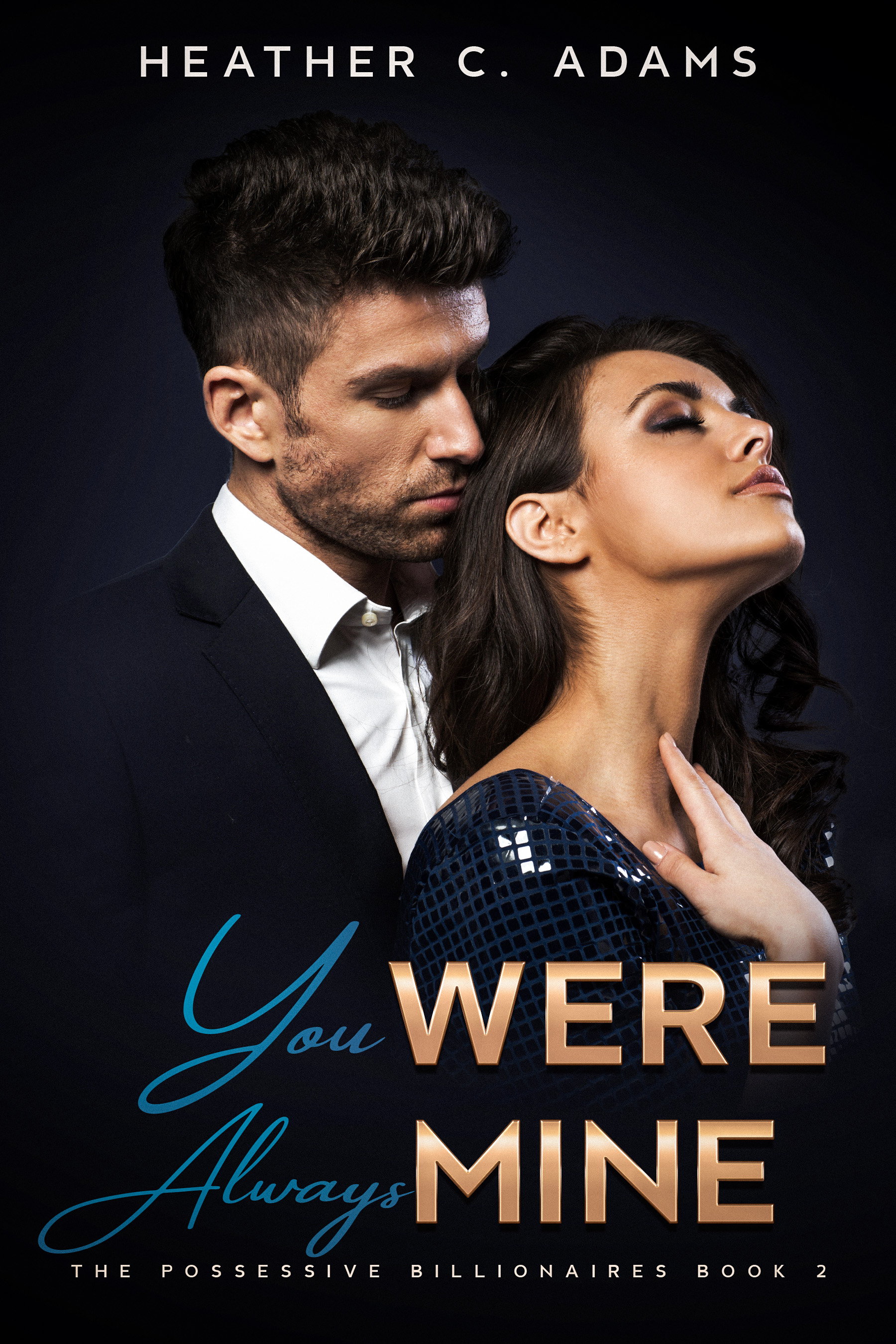 You Were Always Mine: A Forbidden Love Romance
