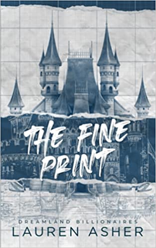 The Fine Print (Dreamland Billionaires, #1)