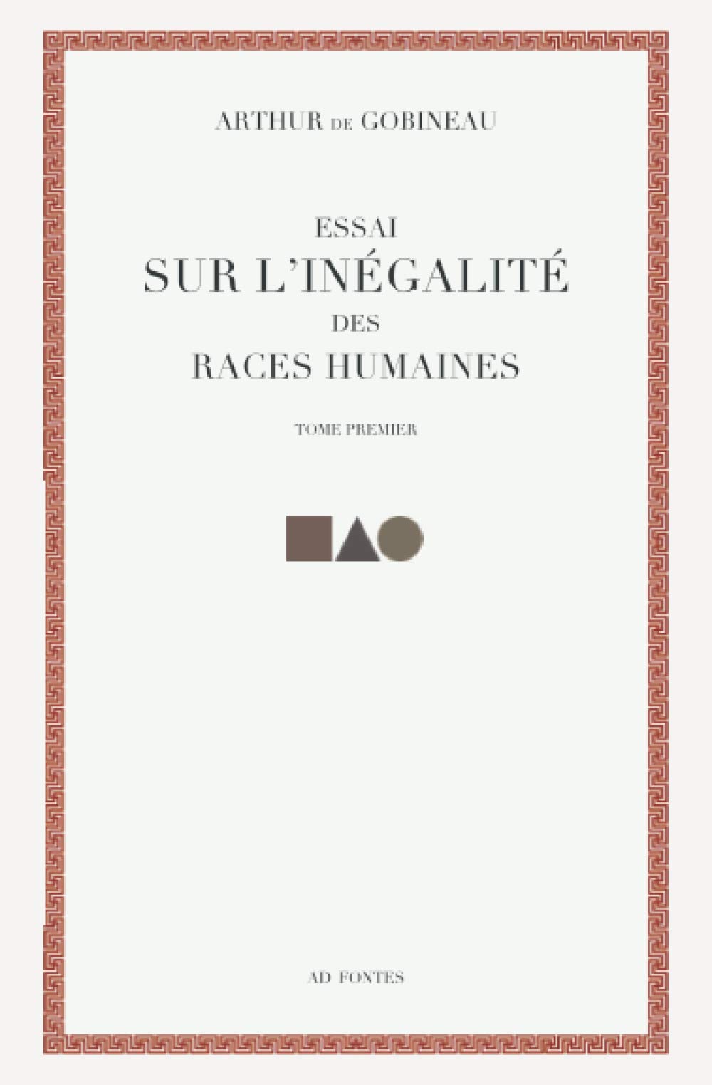 Essai sur l'inégalité des races humaines by Arthur de Gobineau Goodreads Essai sur l'inégalité des races humaines by Arthur de Gobineau Goodreads