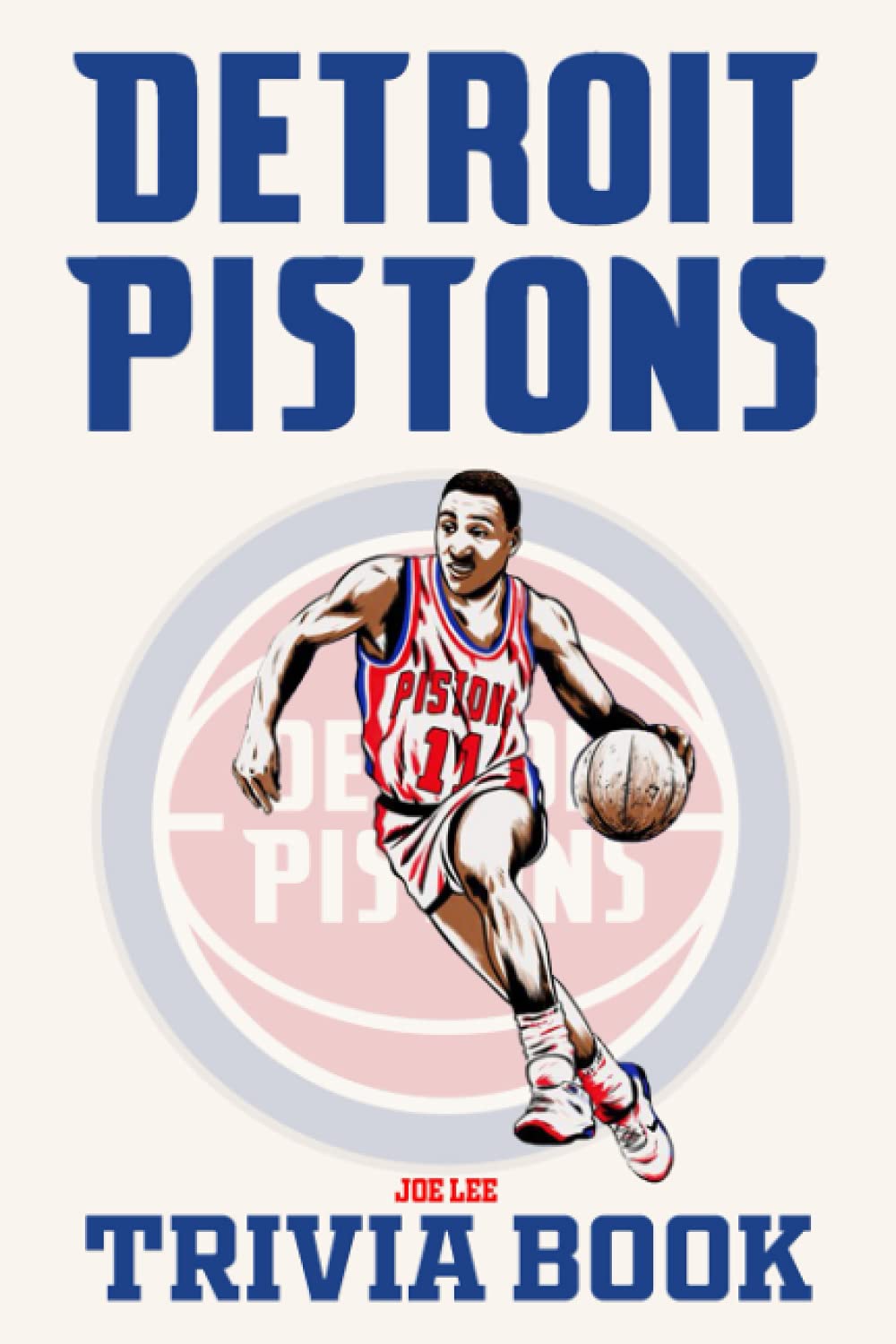 Detroit Pistons Trivia Book Many Interesting Facts And Trivia