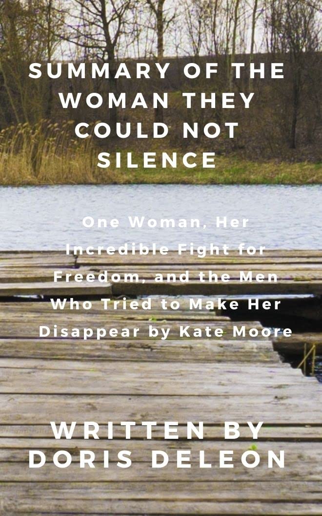 Summary Of The Woman They Could Not Silence One Woman, Her Incredible