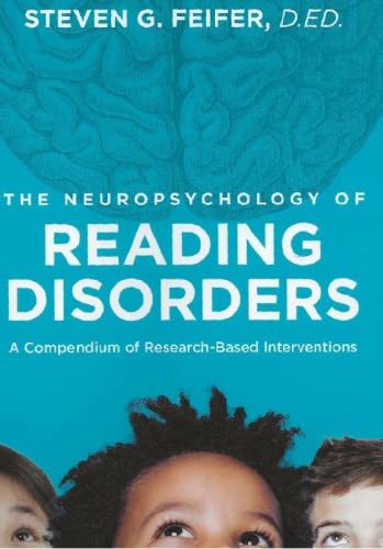 Steven Feifer Math Book The Neuropsychology of Reading Disorders by Steven G. Feifer | Goodreads