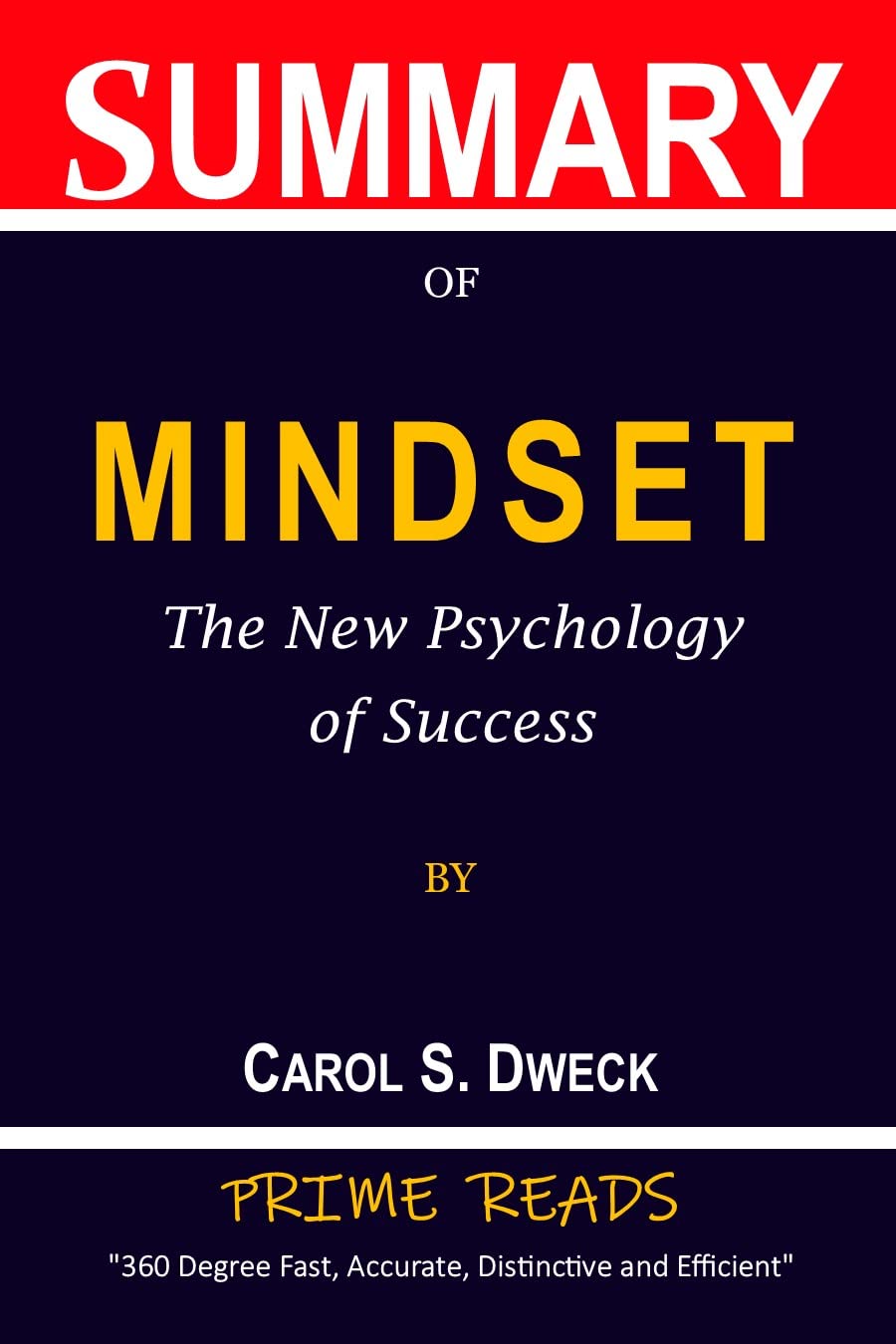 Summary of Mindset: The New Psychology of Success by Carol S. Dweck by PRIME READS | Goodreads