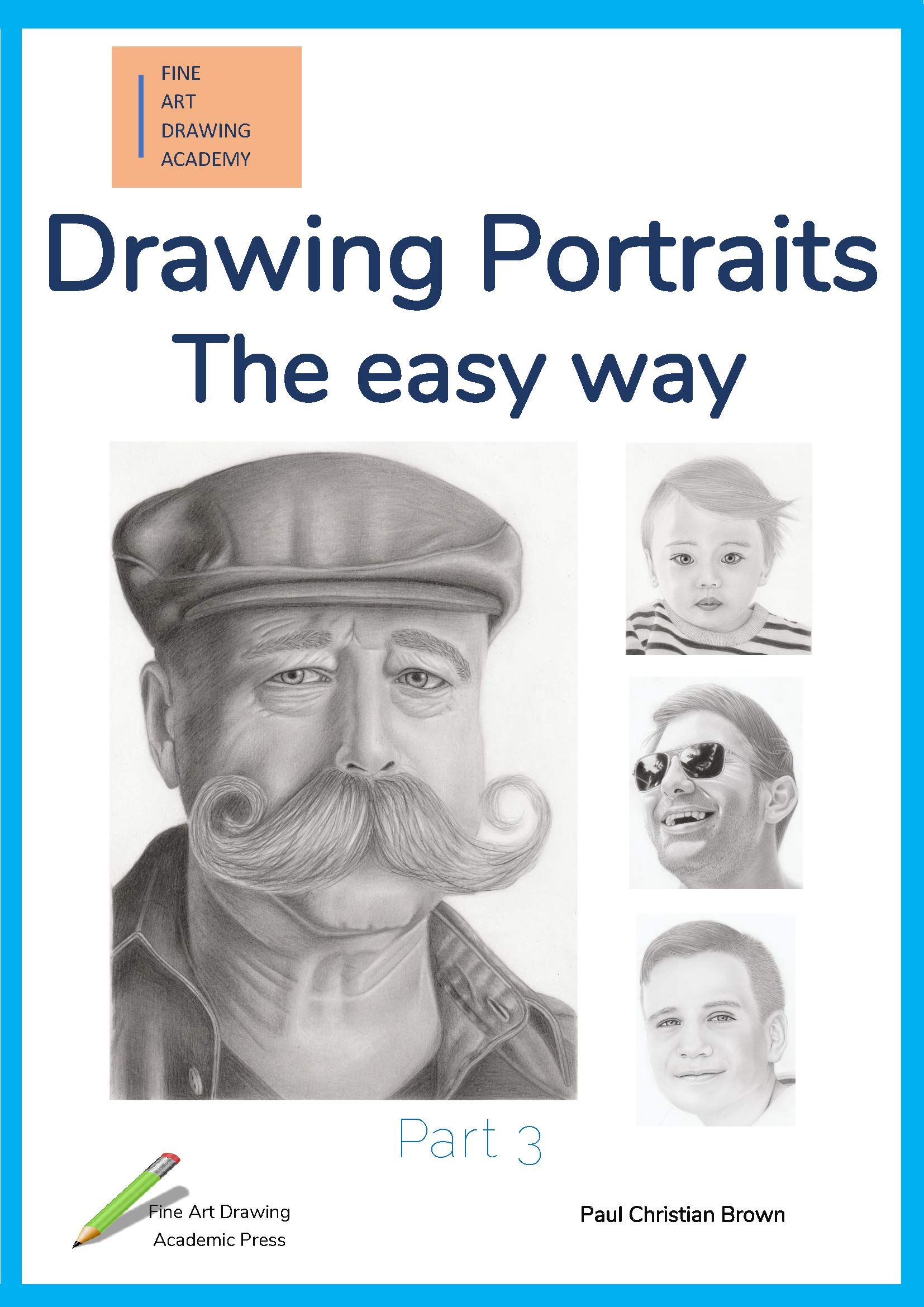 Fine Art Drawing Academy Drawing Portraits the easy way Part 3 by