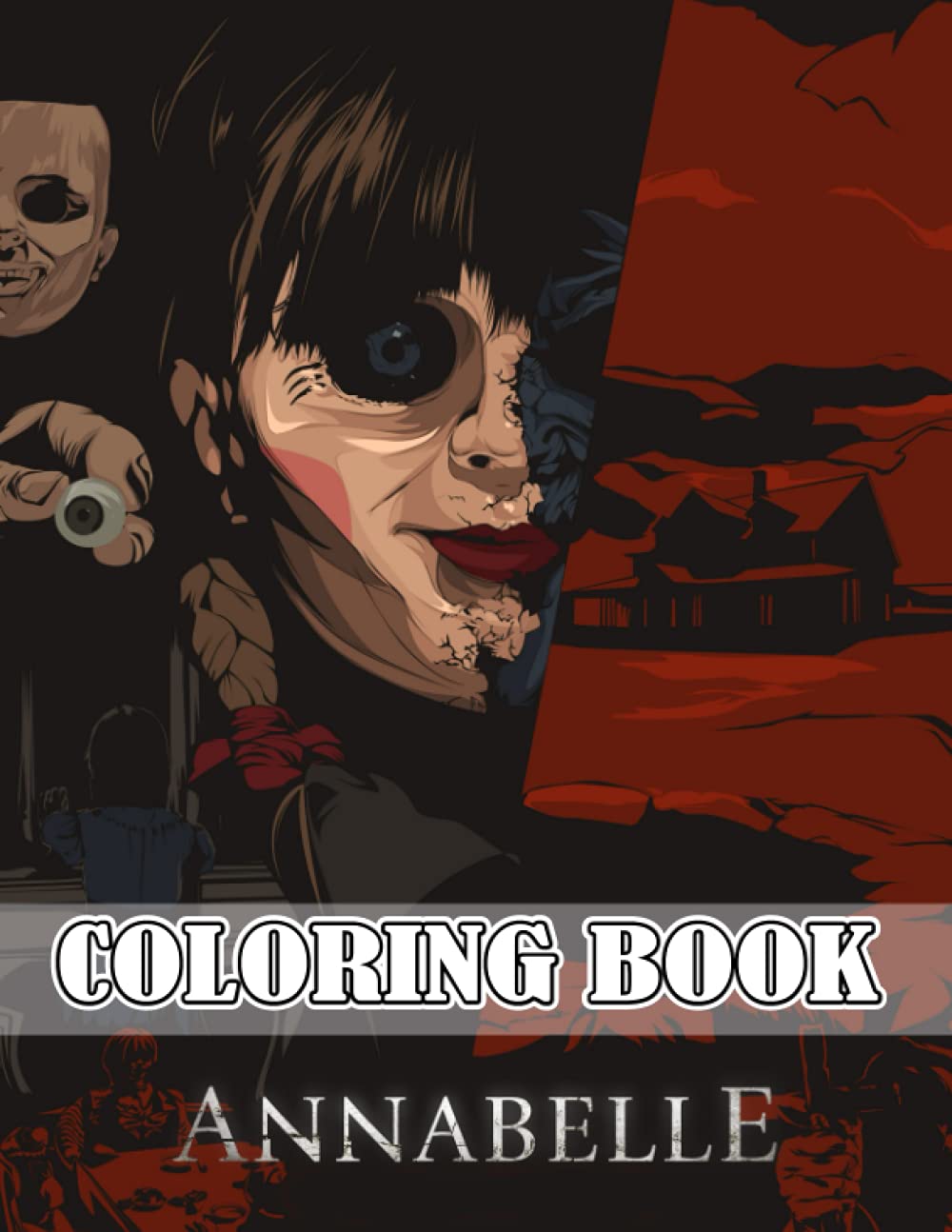 Annabelle Coloring Book Perfect Coloring Book For Adults and Kids With