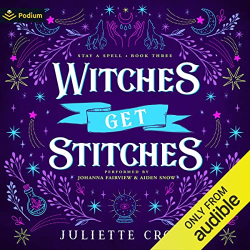 Witches Get Stitches (Stay a Spell, #3)