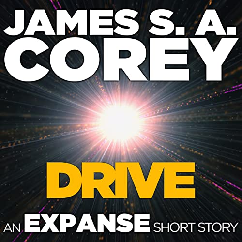 Drive (The Expanse, #2.6)
