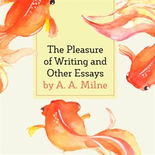 The Pleasure of Writing and Other Essays book cover