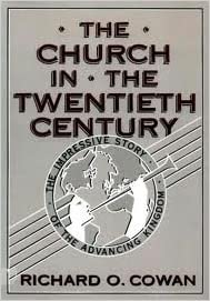 The Church in the Twentieth Century: The Impressive Story of the ...