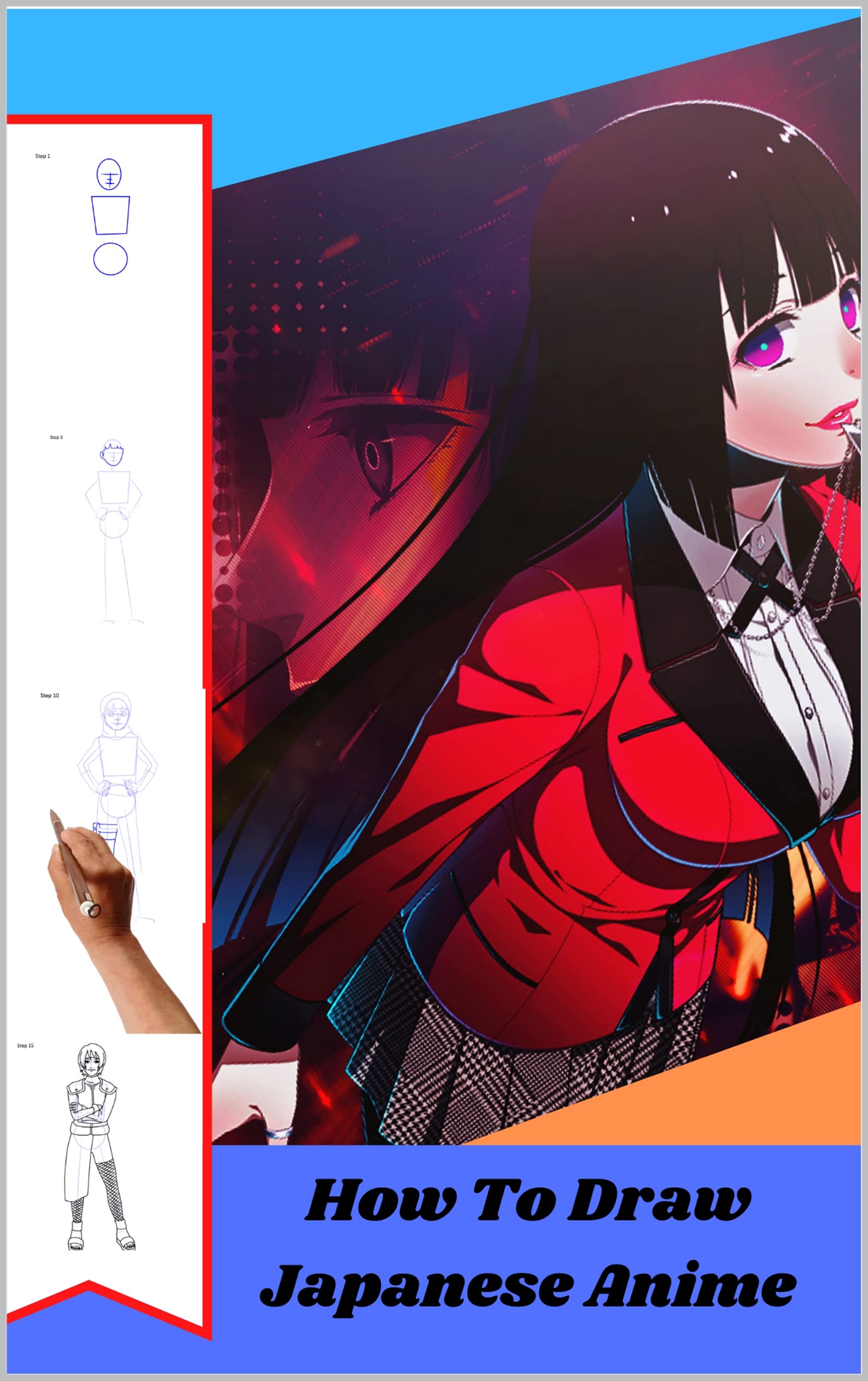 How To Draw Japanese Anime: Step-by-Step Beginner’s Guide to Drawing ...