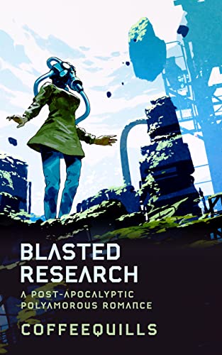 Blasted Research: A Post-Apocalyptic Polyamorous Romance