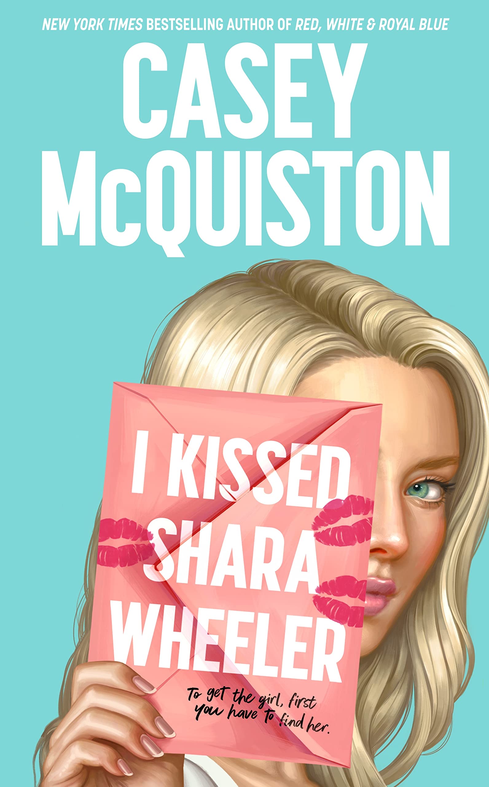 I Kissed Shara Wheeler by Casey McQuiston Goodreads