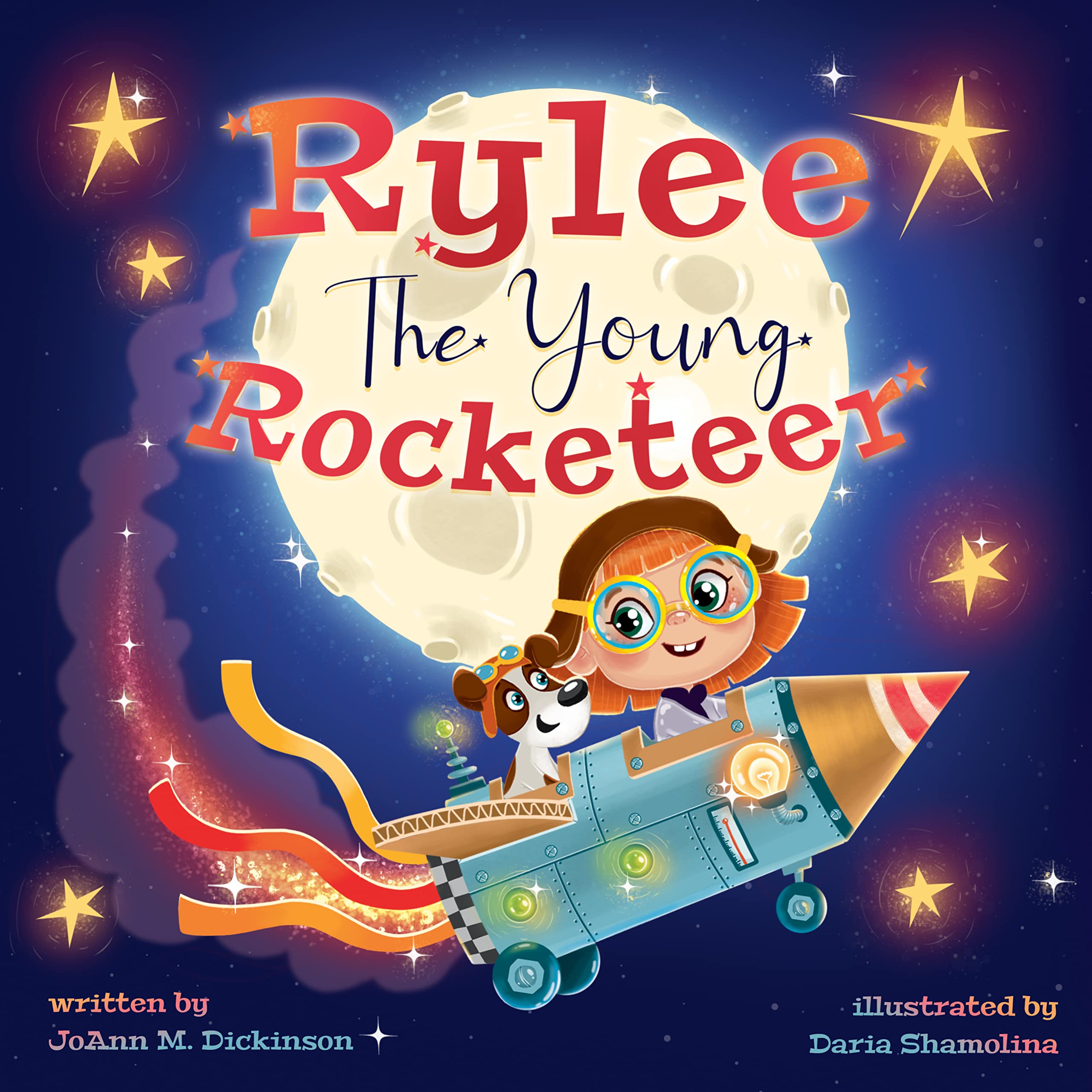 Rylee The Young Rocketeer: A Rocketeer's Dream Takes Flight: Join Rylee on an Imaginative Journey Through Space, Learning About the Planets and Their Wonders! ages 1-6.